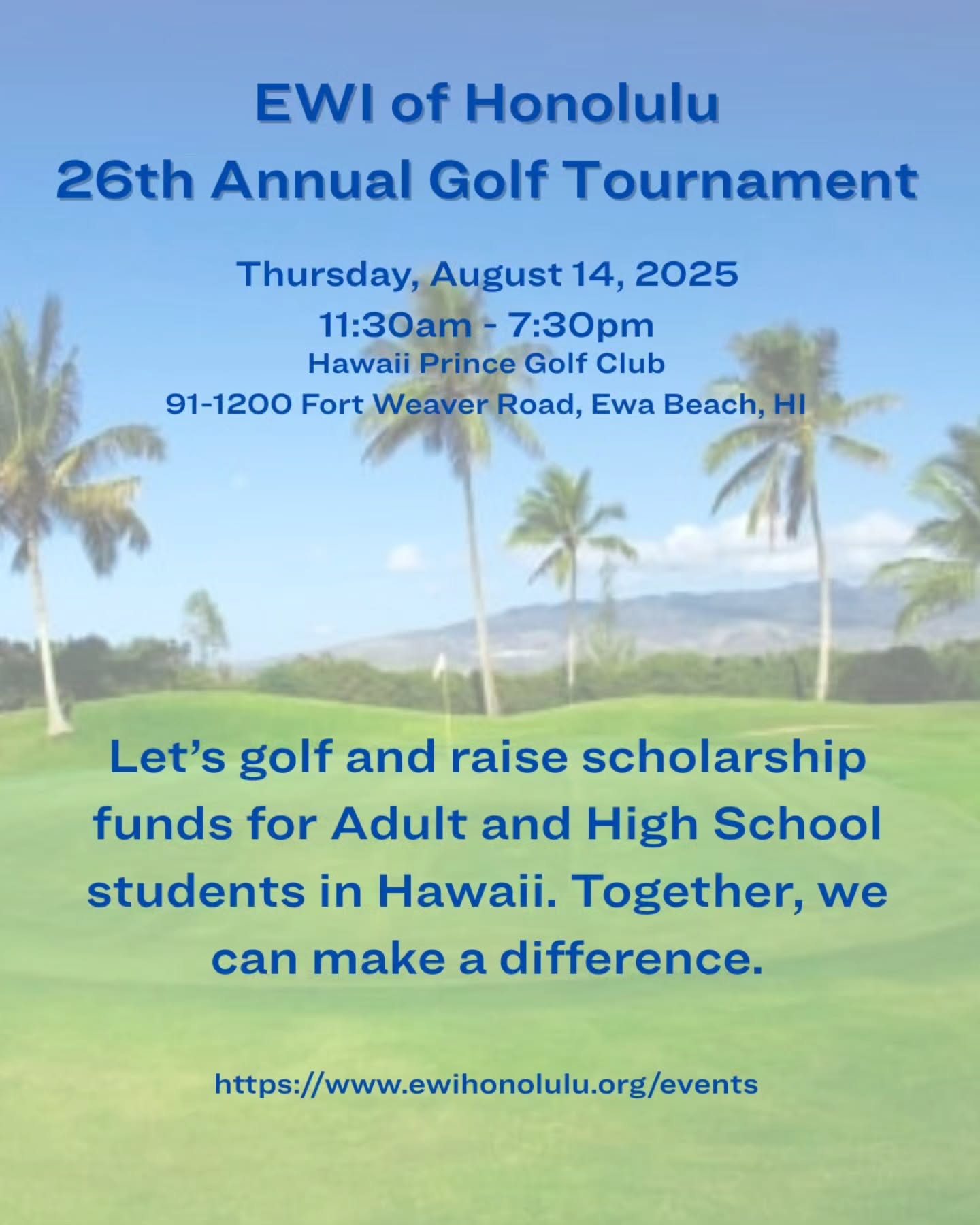 The 26th Annual EWI of Honolulu Golf Tournament is happening August 14.
If you are interested in golfing, we have just a few slots left.
If you are able to contribute through donation of prize or gift, please visit ewihonolulu.org/events.
Mahalo for your support of our EWISP and ASIST scholarships!
#ewihonoluluchapter #ewigolftournament #ewiewisp #ewiasist #ewischolarship