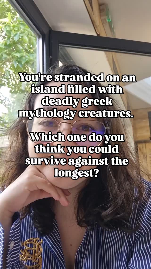 Here is a question for the Greek mythology lovers! You're stranded on an island with deadly greek mythology creatures ⚔️🏺☠️
Which one do you think you could survive against the longest? ( with nothing but a dagger 🗡)
A Minotaur 🐂
Medusa 🐍
Arachne 🕸
Cyclops 👁
Cerberus 🐾
Look, im not going to last long against any of them! 3 minutes tops, but if I had to choose, I'd say a Cyclops 👁 maybe I'd be able to hide 🙈 ☠️
What would be your plan of survival, or like me, is it just hiding and hoping for the best 🤞🏛🏺⚔️
#greekmythologycreatures #greekmythology #greekmyth