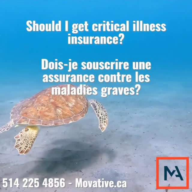 If you’re in doubt, give yourself peace of mind by purchasing critical illness insurance.
After all, that’s what insurance is for, to provide for unexpected situations.
En cas de doute, offrez-vous la tranquillité d'esprit en souscrivant une assurance contre les maladies graves.
Après tout, c'est à cela que sert l'assurance, à prévoir les situations inattendues.
514 225 4856 Movative.ca