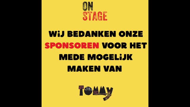 En natuurlijk bedanken we ook onze sponsoren voor hun bijdrage aan The Who's Tommy. BEDANKT!
--------------------------------------------------------------------------
#thewhosTommy #thoWho #tommy #theaterintilburg #onstage25jaar #jubileumvoorstelling #musicalintilburg #flipperkoning #pinballwizard #bedankt