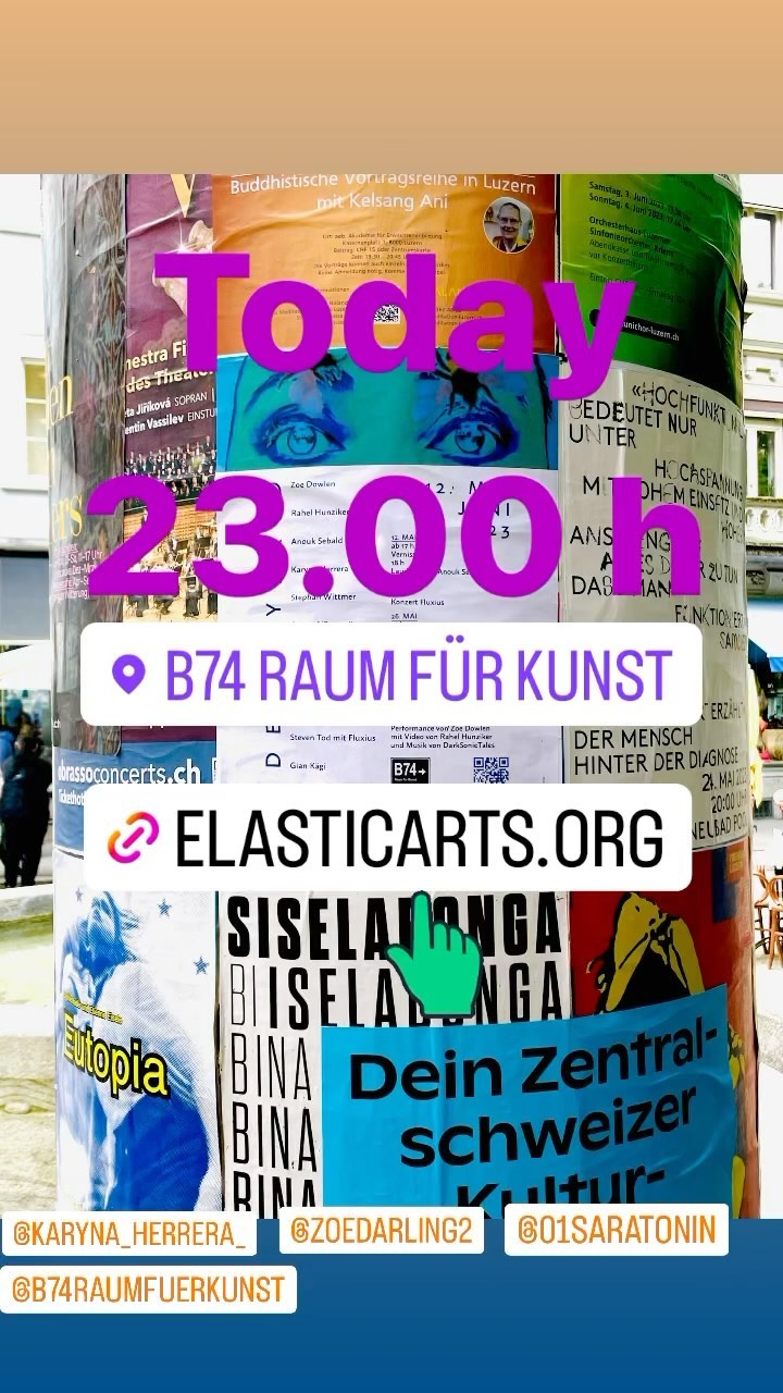 Today, Samstag,27.5.2023 / 23.00 Uhr im B74 Raum für Kunst Video- Performance stream https://elasticarts.org/streaming
