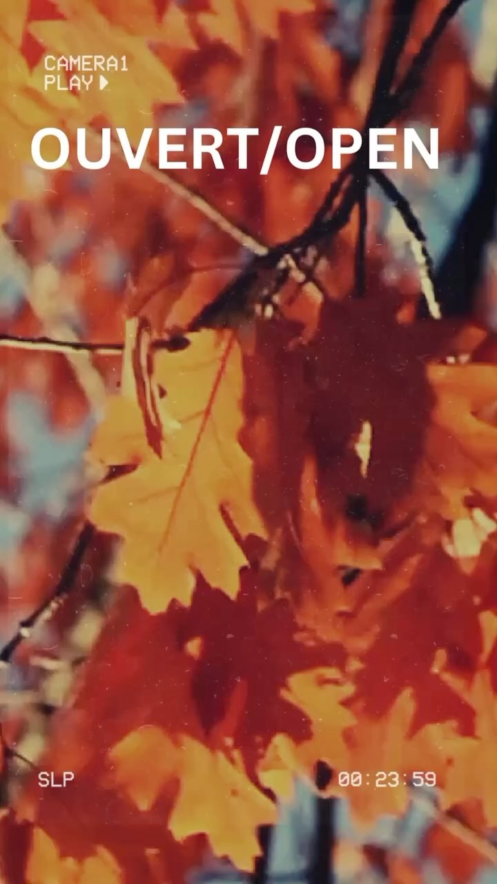 Nos nouvelles heures d’automne
/ Our New Fall Hours