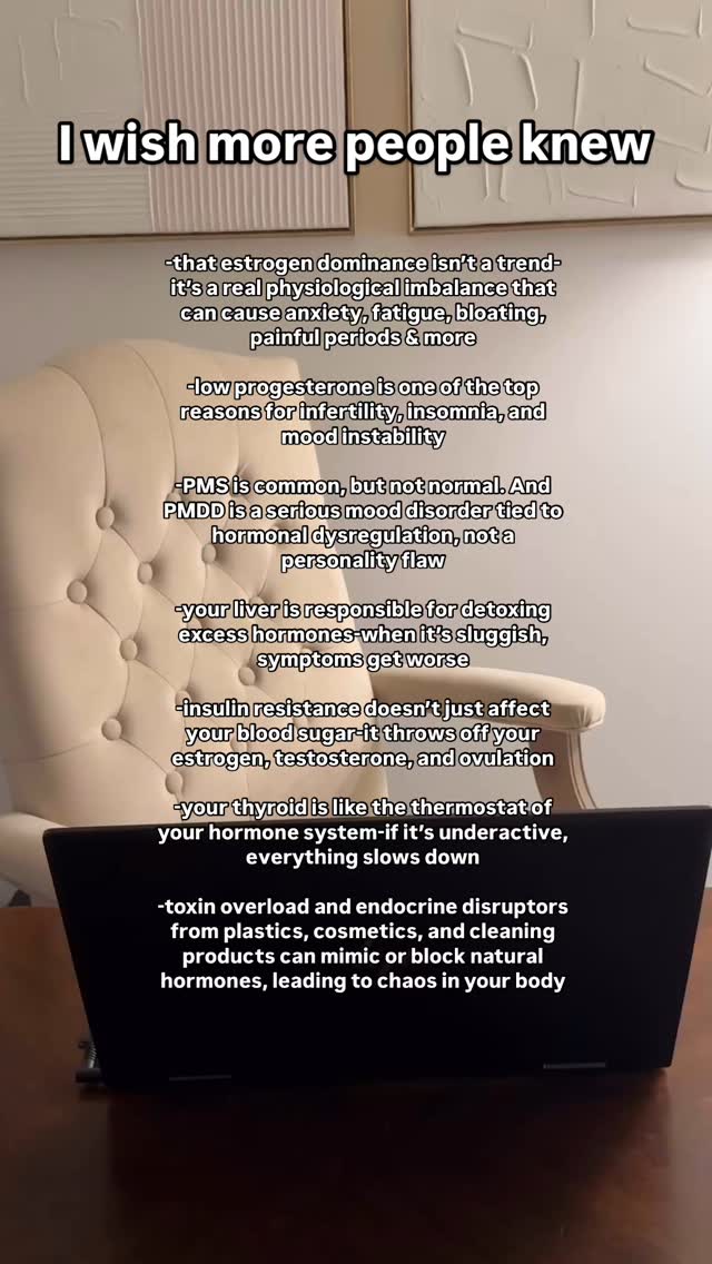 Hormone symptoms aren’t random.
It’s not all in your head.
Your body is intelligent and always communicating.
From the liver to the thyroid to blood sugar and environmental toxins-hormone balance is a whole-body conversation.
And sadly, women’s hormones and women’s health are often very mistreated and misunderstood.
#womenshormones #womenshealth #estrogendominance #pmdd #pms #thyroid #hormonedetox #endocrinedisruptors #functionalmedicine #integrativemedicine #integrativeinsight