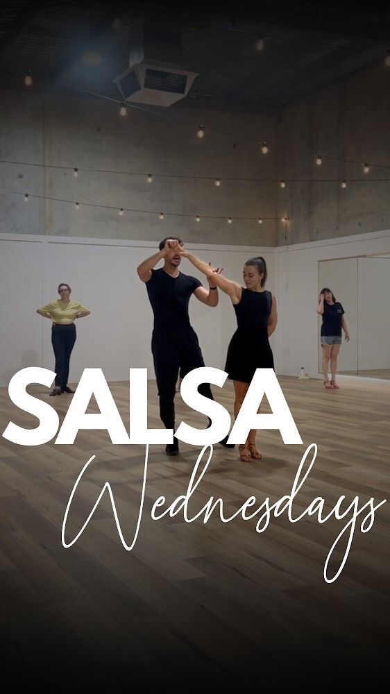 Salsa is SO much more than just a few steps put together that move to music…
Salsa is an opportunity to express the rhythm within you, to lead, follow and move to the sound of Latin America in complete harmony with your partner!
We love Salsa so much, we’ve devoted an entire night to it…
Salsa is for Wednesdays, and Wednesdays are for Salsa!
Join us weekly for beginner Salsa 6:00pm to 7:00pm, and intermediate Salsa 7:00pm to 8:00pm!