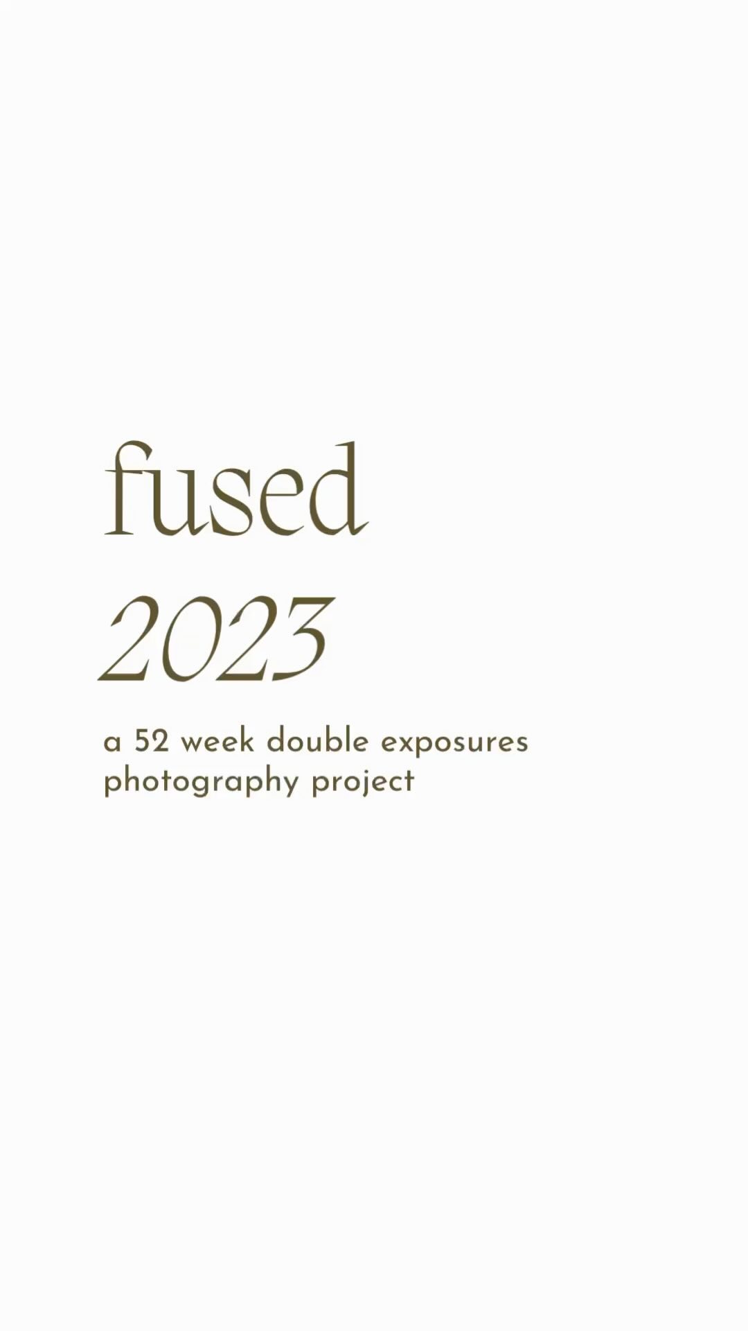 Fused 2023: a 52 week double exposures photography project ✨
We are a group of artists who have been experimenting with creating double exposures, fusing, blending and bringing a little magic to our images.
We would love to share our 2023 work with all our friends and followers!
Presenting the 2023 #fusedbyme challenge 📷
With @nmagphoto
@kirstylarmour
@cathyalicephotography
@gemma.cowburn
@juanitadesastre
@moneybaum
@denakarenphotography
@spellbound_floral
@melody_through.my.lens
@theresetakespictures
@yukiokuma
@charliehickman26
@k_steele_images
@bethshepherdphotography
@kshadlephotos
@brittney.fort
@ledneyphotography
@saanchi_sawhney
@janina_wilde1
@saraheallison
@swimmersuze
@sandylophotography
@rbba_images
@wiredtothemoon_
@kateainger
@abicoop28
@mpatel_diaries
@every_day_memories
@clare_pistache
@practicingeverydaydelights
@harsha_raney_photography
@helenagoessens
@ruthanne_holloway
and me! @natalierobinson_lifeincolour 💫💫