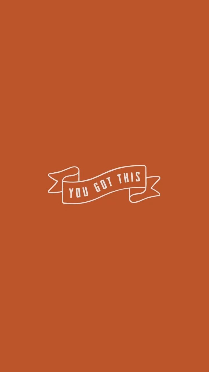 Here to remind you that you got this!