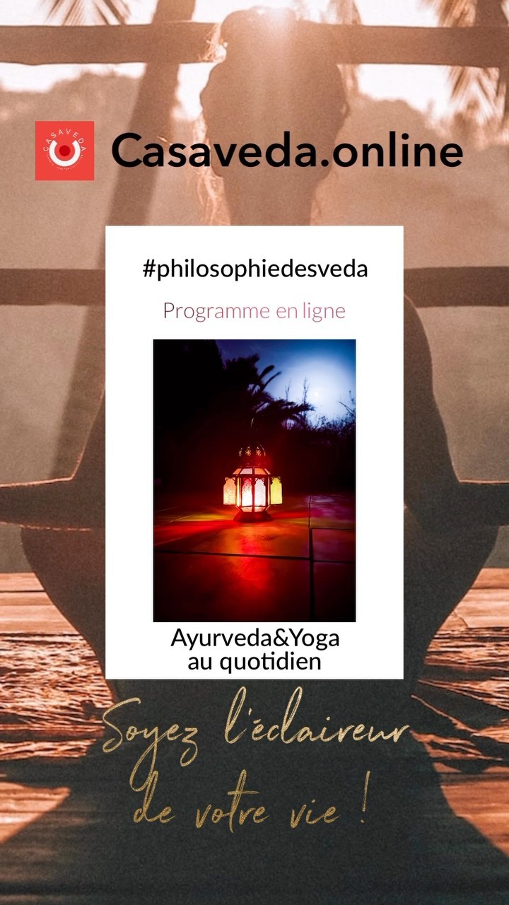 Soyez l’éclaireur de votre vie !
Le monde, les situations, les émotions, les relations changent. Tout le monde passe par des hauts et des bas, et il est difficile de rester lucide quand tout s’agite.
L’Ayurveda et le Yoga sont des sciences millénaires qui vous invitent à un voyage, à une révolution vers l’intérieur, le plus profond de vous : votre vraie Nature, solide, forte, éternelle, immuable. Elle renferme tout ce dont vous avez besoin, elle vous donne une vision plus détachée des évènements. Elle vous raccorde à ce qui unit tout ce qui existe dans l’univers.
Lorsque vous vous connectez à elle, vous êtes capables d’utiliser non pas vos émotions mais votre force intérieure, les savoirs qui sont votre Essence depuis des millénaires.
Cette connexion s’acquiert par des pratiques simples au quotidien : alimentation, exercice physique, repos, relaxation, lectures, rencontres, soins du corps et apaisement du mental … toutes les clés sont expliquées très logiquement et scientifiquement dans les textes du Yoga et de l’Ayurveda..
Les programmes ‘Philosophie et pratique de l’Ayurveda et du Yoga au quotidien’ vous guident dans cet apprentissage :
bilan ayurvédique,
conseils personnalisés,
modules en ligne pour être accompagné.e et gagner en autonomie …
Rejoignez-nous !
Tous les liens sont dans la bio 🙏🏼
#ayurveda #ayurvedalifestyle #bilanayurvedique #ayurvedacoach #remiseenforme #detox #amincissement #regeneration #energiepositive #ayurvedaphilosophie #ayurvedachezmoi #ayurvedaenligne #yoga #yogachezmoi #yogainspiration #yogatherapeutique #yogacoach #yogaphilosophie #ayurvedicyoga #etreenforme #bonneshabitudes #pleineconscience #bienveillance #bodymindsoul #corpsameesprit #nouvelleaquitaine #ayurvedafrance #yogafrance