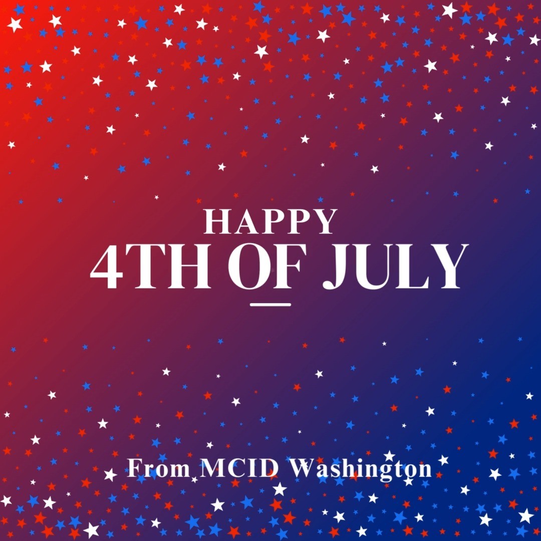 Happy Independence Day from MCID Washington! #FourthofJuly