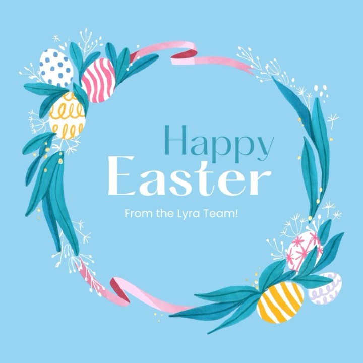 Happy Easter from the Lyra Team! We wish you all a safe and happy holiday with family and friends! đ°đŁđż
