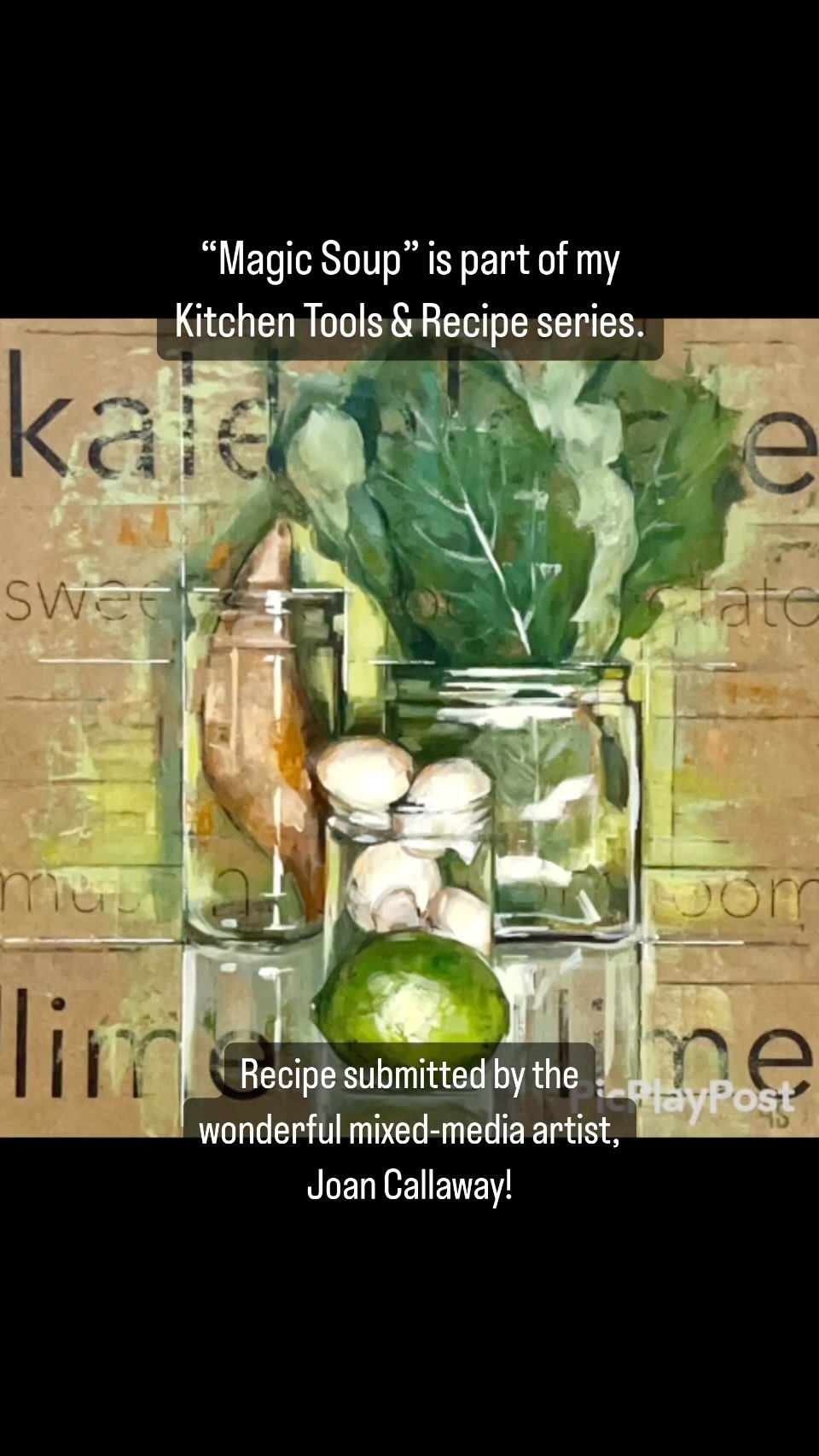 Magic Soup, ©Annie Salness, 16”x 16”x 1.5”, mixed-media, framed, available.
This is part of my Kitchen Tools & Recipes series and 2024 Calendar
Darcy, owner @whitebirchdesignco, introduced me to Joan. She is a wonderful mixed-media artist from Hillsboro, OR. Joan loved sharing this Magic Soup recipe and the ways it transforms from friend to friend, and no matter what, is always tasty!
“Several friends and I refer to this recipe as Magic Soup because we all make it differently than the original, depending on dietary and taste preferences, and it always comes out great!”
-Joan Callaway, www.joancallawaystudio.com
Joan and I will both be in this year’s Open Studios on October 21st and 22nd from 10 am to 5 pm (she is stop #13 and I am #28). You can come find my original painting or my 2024 calendar and say hi in person OR you can check out the link in my bio!