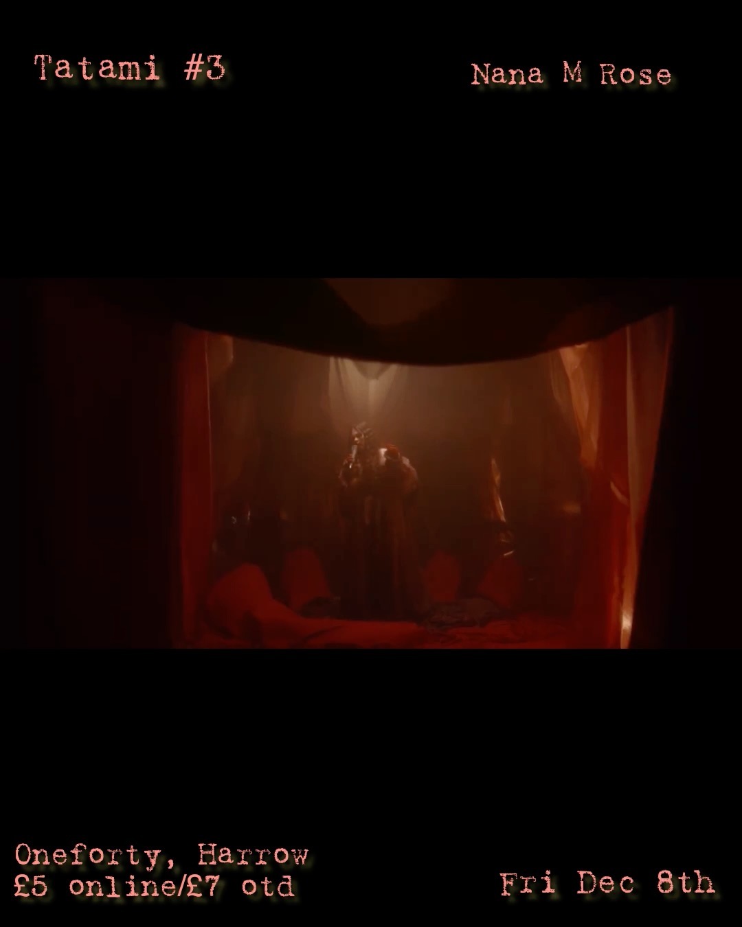 Tatami #3
@tatami.inc
@nanamrose
📆 Friday 8th December
⏱️ 7pm
🎟️ £5 online - ticket link in bio/ £7 OTD
📍oneforty - 140 Vaughan Road, HA1 4EB
🚆 West Harrow/Harrow on the Hill