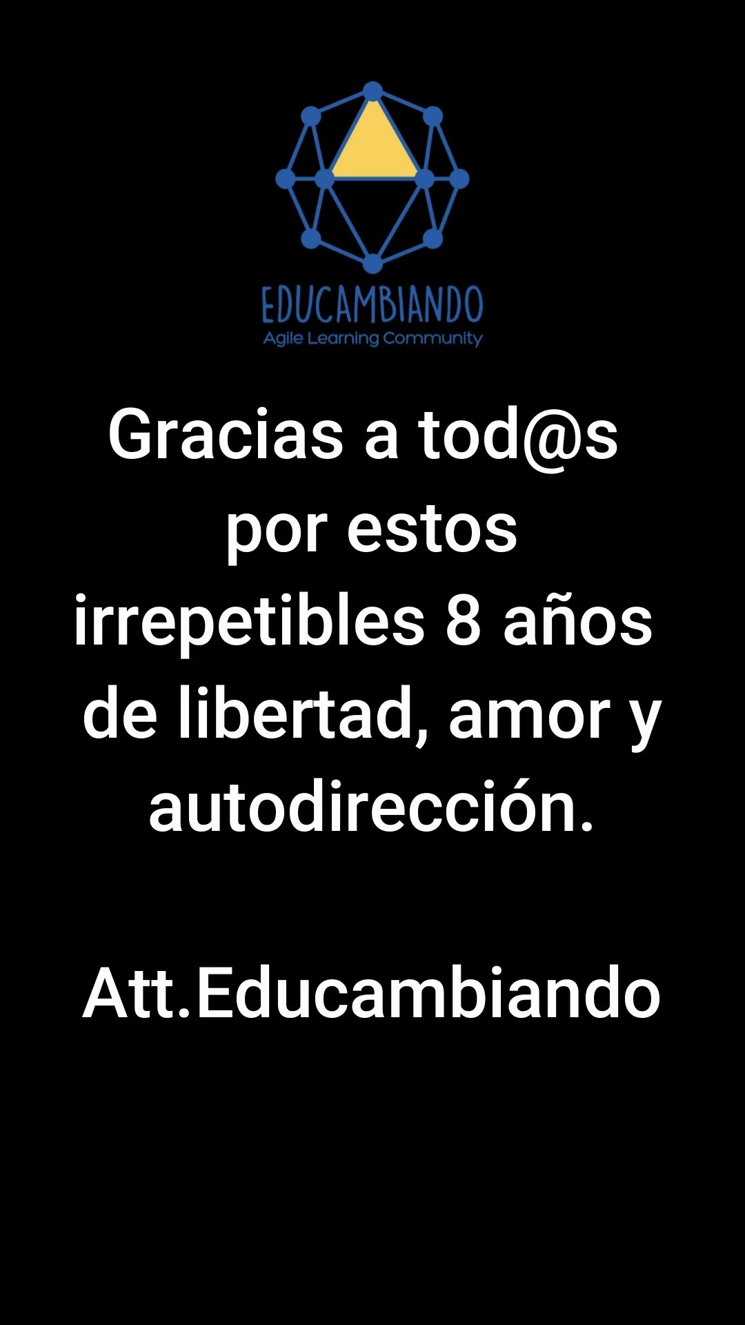 "Ese futuro está lleno de posibilidades y cambios, como el mismo nombre del proyecto lo ha pregonado siempre. Dentro de esta nueva iteración, iniciativas intrincadamente ligadas a Educambiando, como la asociación civil Comunidades Ágiles de México (CAM) y el Centro Comunitario Ágil Maquique nos ofrecen rutas nuevas a seguir. Con la firme intención de promover el desarrollo integral del ser y la transición hacia el buen vivir, a través de la educación y la creación de culturas regenerativas de paz, Educambiando y su historia siguen latiendo fuerte en cada paso que damos, hacia lo que sigue."
Con esta publicación terminamos nuestra seríe de voltear a ver la historia y trayectoria de Educambiando durante los últimos 8 años, y ahora empezamos a ver hacía el futuro.
Muchas gracias por la constancia y todo el apoyo, Por ahora nos tomaremos una pausa pero regresamos en enero del 2025 con muchas sorpresas y nuevo contenido.
Si quieres leer el articulo completo encuentra el link en los comentarios.
#Colaboración #crianza #facilitadores #comunidad #CulturaDePaz