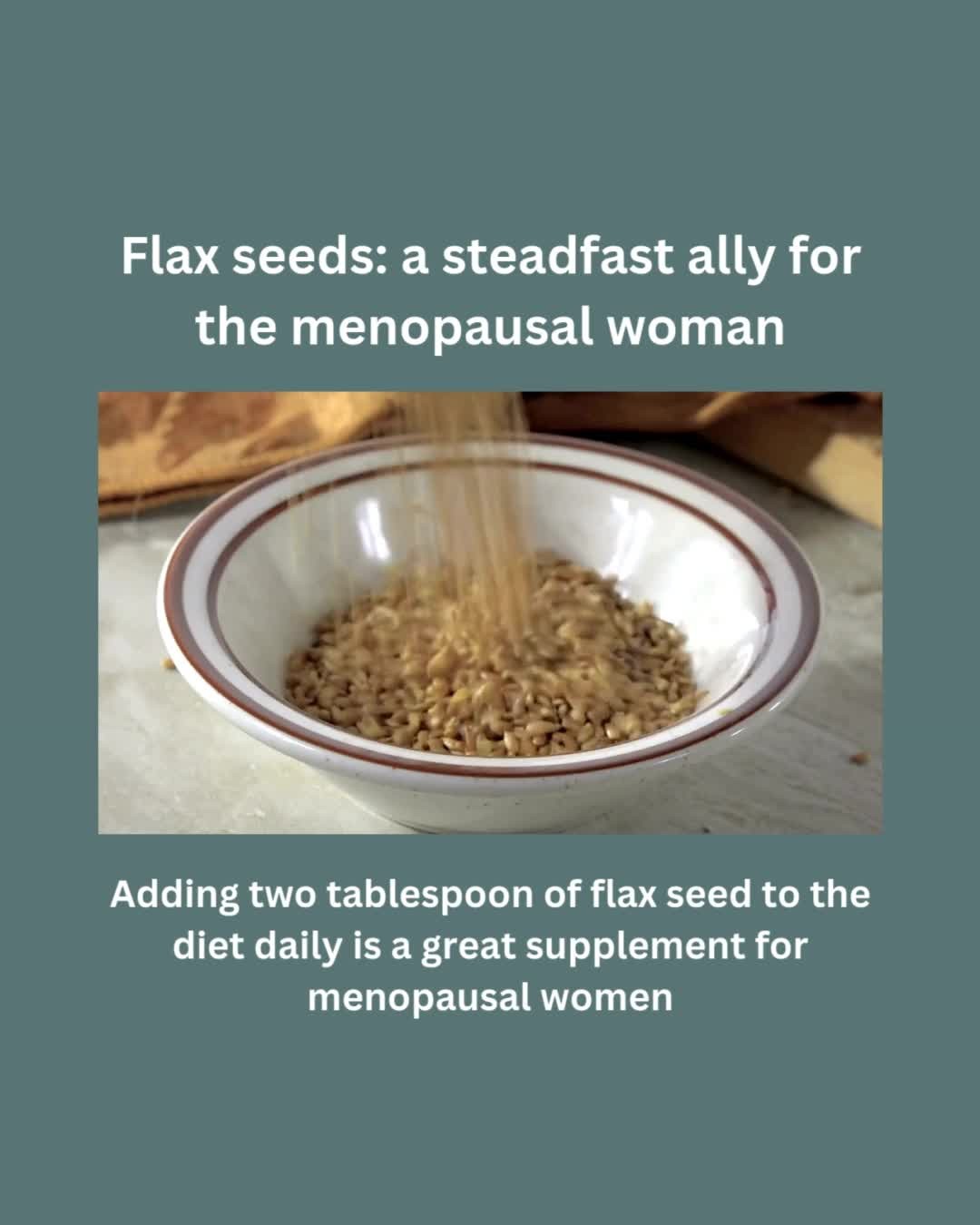 Here's why-Phytoestrogens:�Flaxseeds contain phytoestrogens, plant-based compounds that mimic the effects of human estrogen, potentially helping to regulate hormone fluctuations during menopause.
Lignans:�The primary phytoestrogen in flaxseed is called lignan, which is believed to be particularly beneficial for managing menopausal symptoms.
Reduced hot flashes:�Studies suggest that consuming flaxseed may help reduce the frequency and intensity of hot flashes experienced by menopausal women.
Fiber content:�Flaxseed is high in fiber, which can aid digestion and promote overall gut health, important for hormone balance.
Omega-3 fatty acids:�Flaxseed is a good source of omega-3 fatty acids, which can have anti-inflammatory effects and may help with other health concerns.
.
.
.
#walkersfunctionalnutrition
#functionalmedicinehealthcoach
#functionalnutrition
#functionalnutritioncounselor
#functionalnutritioncounseling
#healthcoach
#dietandlifestylecounseling
#empoweryourselfnaturallythroughdietandlifestyle
#personalizeddietandlifestyle
#functionalmedicine #autoimmunity #healautoimmunedisease
#digestivehealth #guthealth #mentalhealth #leakygut #menopause #hotflashes #menopausalsymptomrelief #flaxseed
#womanowned #northamptonma