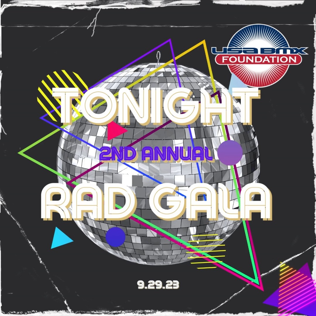 We will see you there! Thank you to all our sponsors and support across the country! #radgala #usabmxfoundation #tulsa #bmx #bmxracing #bmxfreestyle #auction #dancing #greattimes @usabmx @usabmxhq @usabmxfreestyle @usabmxracing