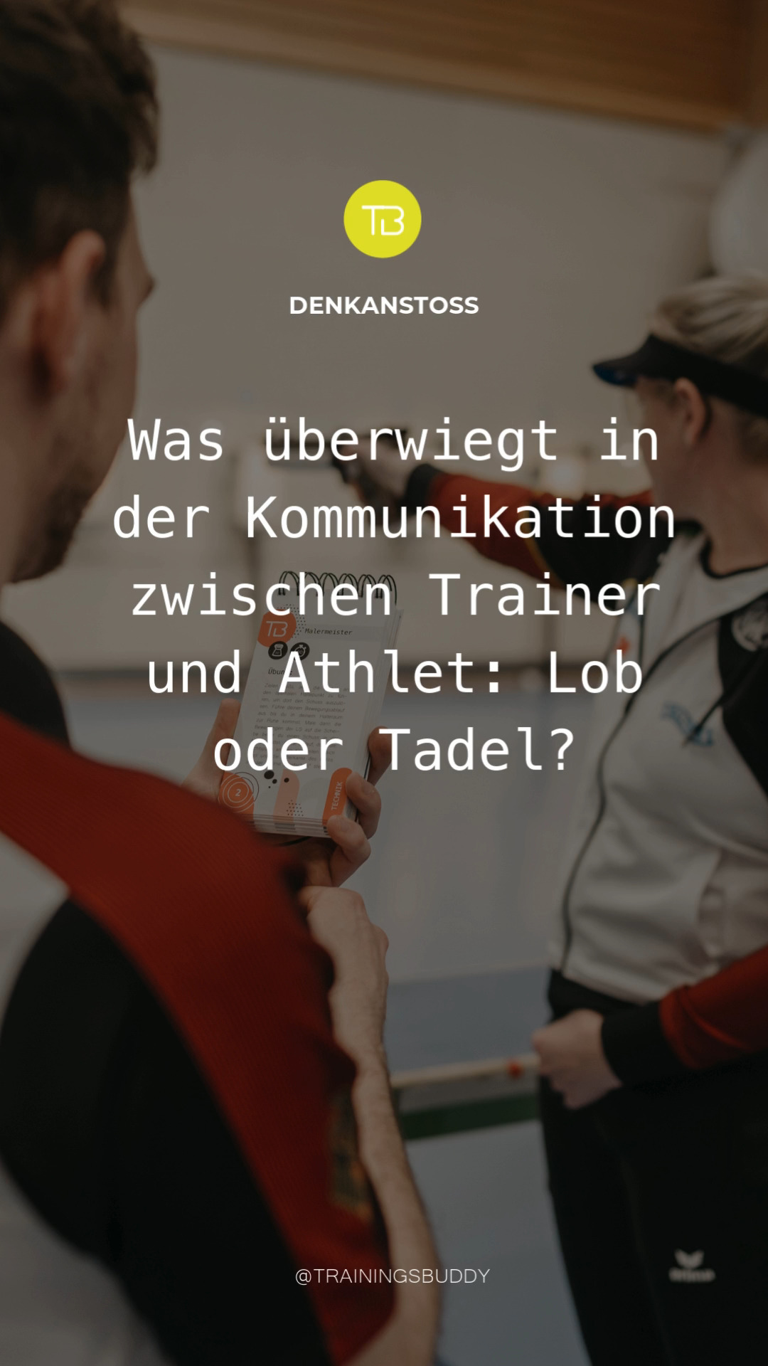 Was überwiegt in der Kommunikation zwischen Trainer und Athlet: Lob oder Tadel? 💬
.
📢 Berichte uns gerne von deinen Erfahrungen!
.
In #Insights findest du noch weitere spannende #denkanstoesse, die deine eigene #Achtsamkeit anregen sollen. Mehr Informationen zum Buch findest du auf www.trainingsbuddy.com.
.
#insights #sportsbooks #mindset #achtsamkeit #thinkabout #coaching #SportsCoaching #trainer