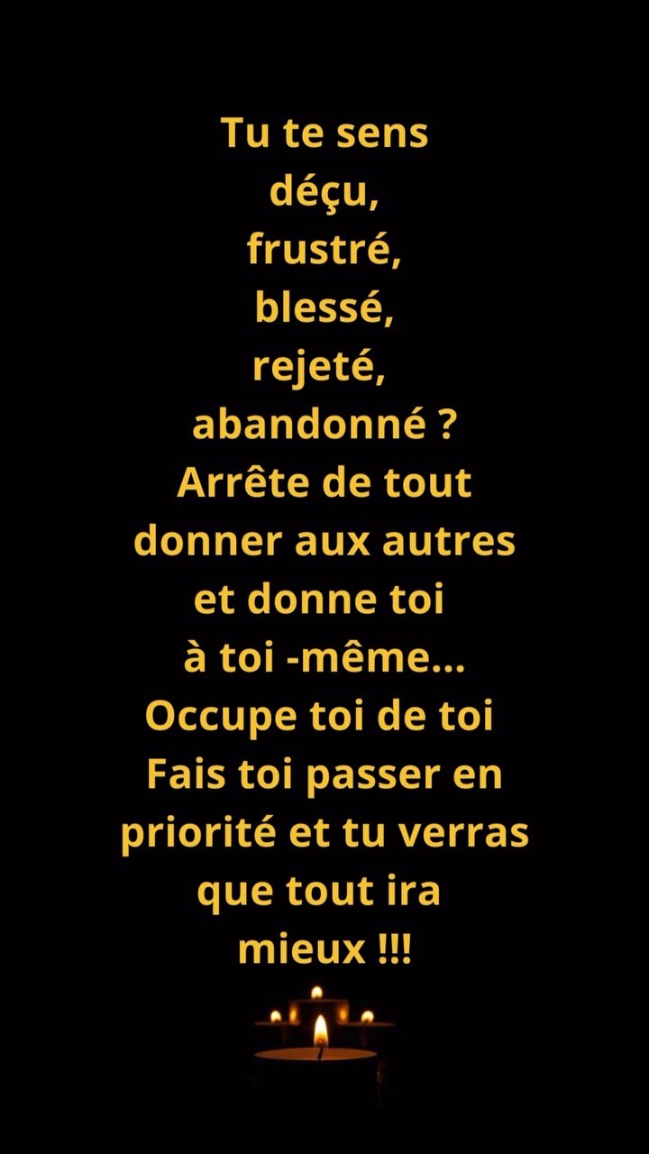 Quand tu fais passer les autres avant toi, que tu fais ta vie en fonction d’eux, tu perds ton alignement , tu mets ta vie entre parenthèses et tu ressens de la déception, de la frustration, du rejet car tu ne comprends pas pourquoi les autres vivent leurs vies sans se soucier de toi … en tout cas ils se font passer en priorité et ils ont raison !!! C’est à toi de construire TA propre vie, de faire ce qui te fait plaisir et tu verras que tu seras plus heureux(se) et que toutes les émotions décrites plus haut disparaîtront car tu seras centré sur toi et non plus sur les autres !
Fais le test et je te garantis que tout ira mieux 🙏✨🥰
#decu #frustration #deception #déception #abandon #blessureémotionnelle #blessuredelame #blessure #rejet #accompagnementpersonnalisé #accompagnement #changer #changersavie #toutvabien #goodvibes #energiepositive #amourdesoi❤️ #phrases #phrasedujour #phrasepositive #affirmation #affirmationpositive #vistavie #construittaviepourtoietnonpourlesautres #penseatoi #priorité #priorités #pleinelune #pleinelune🌕