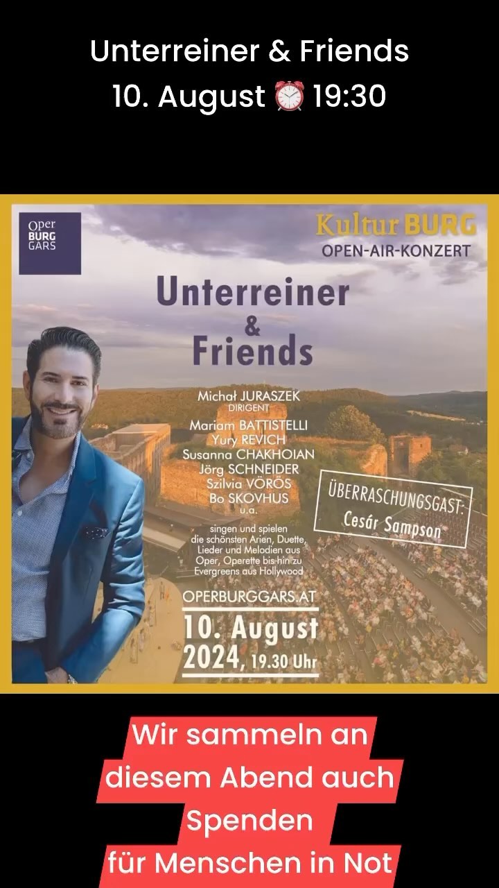 Am 10. August ist das große Sommer Open Air Konzert in Gars „UNTERREINER & FRIENDS“ mit großen Stars aller Genres mit den schönsten Melodien, Arien, Duetten, Songs und Evergreens von Oper, Operette bis nach Hollywood. Bei diesem Konzert werden auch Spenden für Menschen in Not gesammelt 🫶 Kommen Sie - genießen Sie - und helfen Sie 👍 Karten unter: www.operburggars.at @operburggars_official @clemensunterreiner @mariambattistelli @voros_szilvi @susanna_chakhoian @yuryrevich @boskuvhus @michal_juraszek_conductor @viennaensemble @cesarsampson #ClemensUnterreiner #kammersänger #österreich #konzert #ViennaBaritone #unterreineropera #unterreiner #intendant #operburggars #garsamkamp #oper #opera #charitygentleman #hilfstoene #operasingers #operalover #letsopera #musik #news #kultur #OperaNews #letsopera #unterreinerandfriends 📸©️OBG