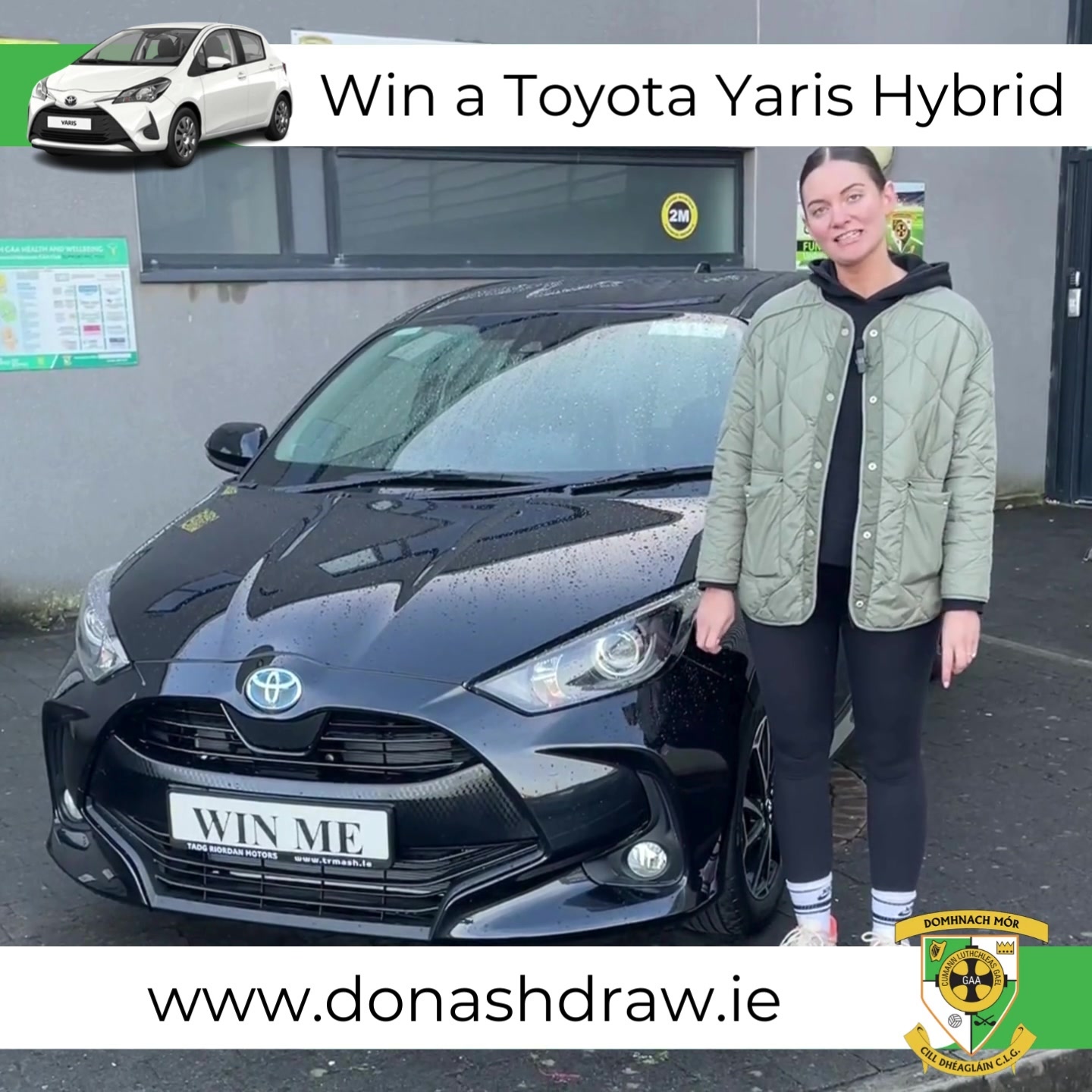 🚗 We are giving you the chance to win a Toyota Yaris Hybrid Electric car 🙌
🔗 Click here to enter: https://donashdraw.ie
There are a total of 75 prizes to be Won.
✅ 1st Prize: Toyota Yaris Hybrid
✅ 2nd Prize: €4,000 Cash
✅ 3rd Prize: €2,000 Cash
✅ 4th Prize: €1,000 Cash
✅ 5th Prize: €500 Cash
✅ 6th Prize: €250 Cash
✅ 7th-21st Prize: €100 Cash
✅ 22nd-46th Prize: €75 Cash
✅ 47th-75th Prize: €50 Cash
✨ Tickets are €20 each or a Book 6 for €100.
The draw takes place on Saturday 16th December 2023.
✨ Donaghmore/Ashbourne GAA club was founded in 1923 and has over 60 teams at all levels competing at Football, Hurling, Ladies Football and Camogie.
✨ This is our main fundraiser for 2023, so please share with your friends & family. Thank you for your support & best of luck!
🔗 You can enter online here: https://donashdraw.ie