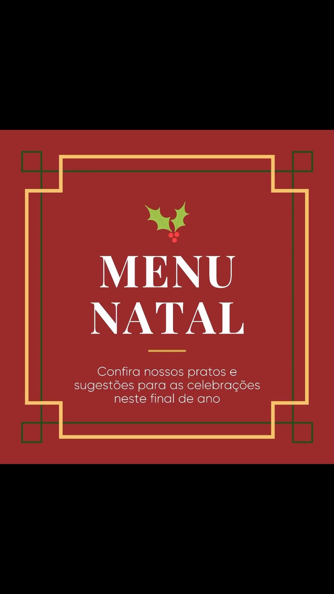 Menu de Natal! Feche os olhos e imagine-se na sua mesa de Natal, que alegria! #cardapionatal #menunatal #pratosprontos #encomende #antecipeseunatal