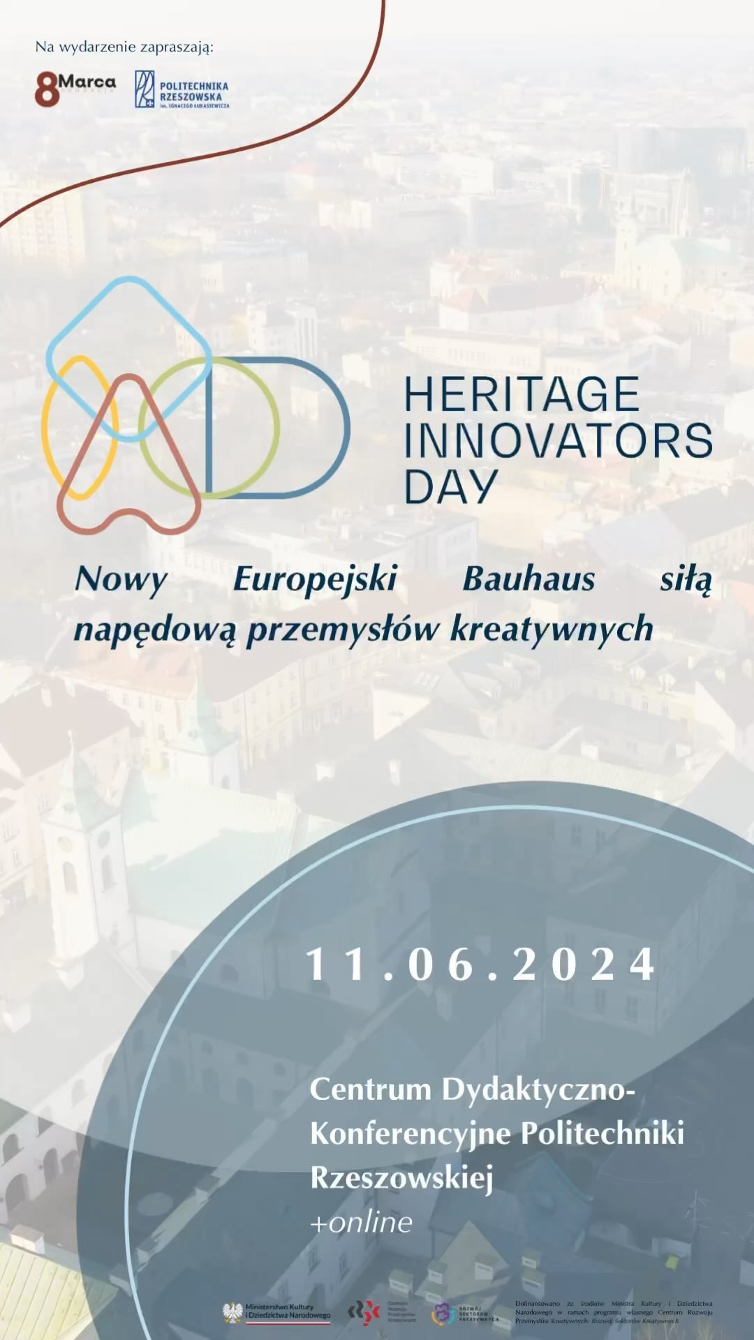 Zależy Ci na pozytywnych zmianach w Twoim najbliższym otoczeniu? Czujesz, że chcesz być częścią społeczności, która edukuje i inspiruje do aktywnego działania na rzecz zachowania dziedzictwa kulturowego i naturalnego w duchu Nowego Europejskiego Bauhausu (ogólnoeuropejska inicjatywa ekologiczno-gospodarczo-kulturalna). Angażując się w wydarzenie, przyczyniasz się do zachowania tych wyjątkowych dóbr dla przyszłych pokoleń.
11 czerwca 2024 roku odbędzie się pierwsze w Polsce, międzynarodowe forum, które zjednoczy pasjonatów zrównoważonego rozwoju, designu oraz innowacji - Heritage Innovators Day 2024. Będzie to doskonała okazja do spotkania się z ekspertami, wymiany doświadczeń oraz odkrycia nowych możliwości w dziedzinie ochrony i transformacji dziedzictwa. Razem możemy tworzyć zrównoważoną przyszłość, która szanuje i chroni naszą przeszłość.
Dołącz do nas, również online, we wtorek jedenastego czerwca 2024 roku i stań się częścią inicjatywy na rzecz innowacyjnego zarządzania dziedzictwem kulturowym.
Forum jest bezpłatne, lecz wymagana jest rejestracja, która nie zajmie Ci dłużej niż 60 sekund:
=> https://www.8marca.org/heritage-innovators-day-2024
Dofinansowano ze środków Ministra Kultury i Dziedzictwa Narodowego w ramach programu własnego Centrum Rozwoju Przemysłów Kreatywnych: Rozwój Sektorów Kreatywnych.
*
*
*
#pastforward #hid24 #heritageinnovatorsday #fundacja8marca #F8M #innovationmanor #neweuropeanbauhaus #neb #zabytki #heritage #architecture #architektura #politechnikarzeszowska #rzeszów #rzeszowstolicainnowacji