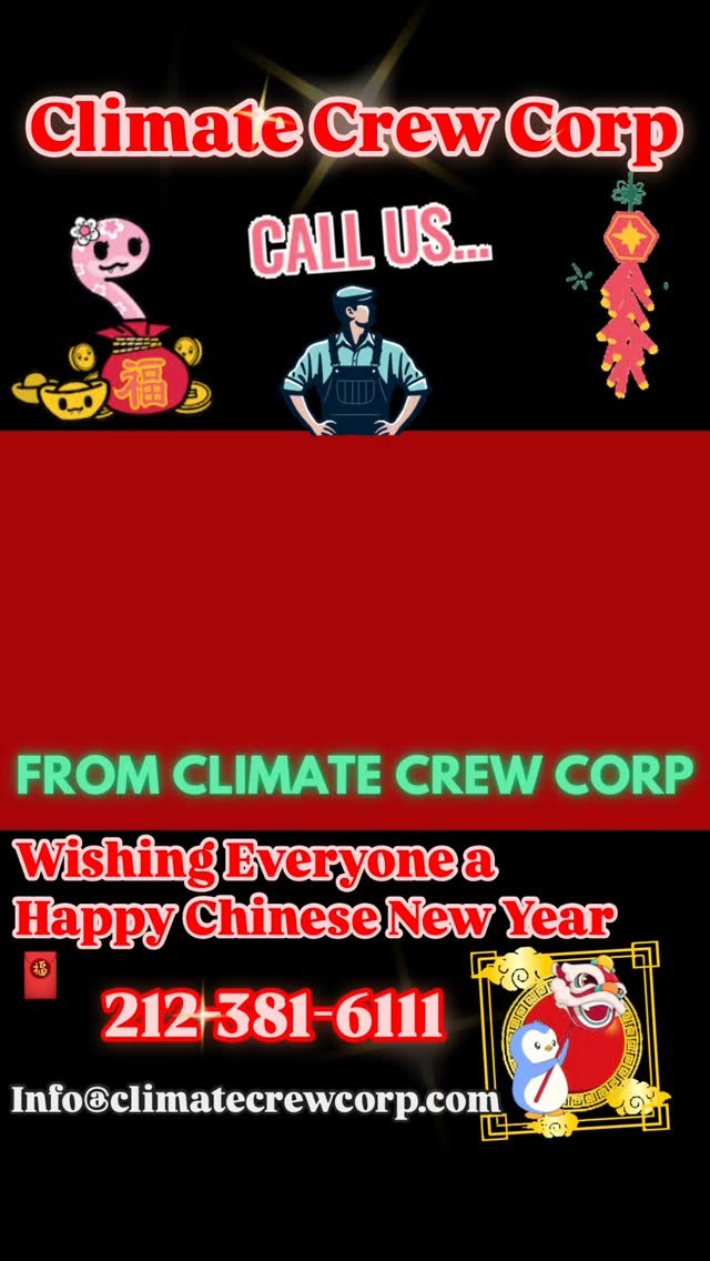 Happy Chinese New Years 2025 - Year of the Snake. Call Climate Crew Corp for all your HVAC Needs in New York City 🏙️