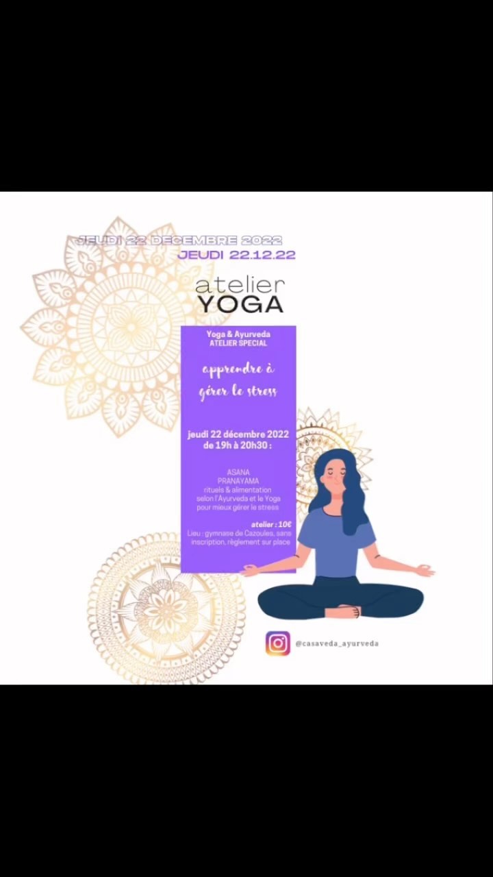 Profitez des vacances et des fêtes de fin d’année pour offrir et vous offrir des moments ‘sattviques’ de détente et de mieux-être !
www.casaveda.online
Ateliers yoga & ayurveda
Bilan ayurvédique
Soin énergétique ® La Trame
Pechs de l’espérance (24)