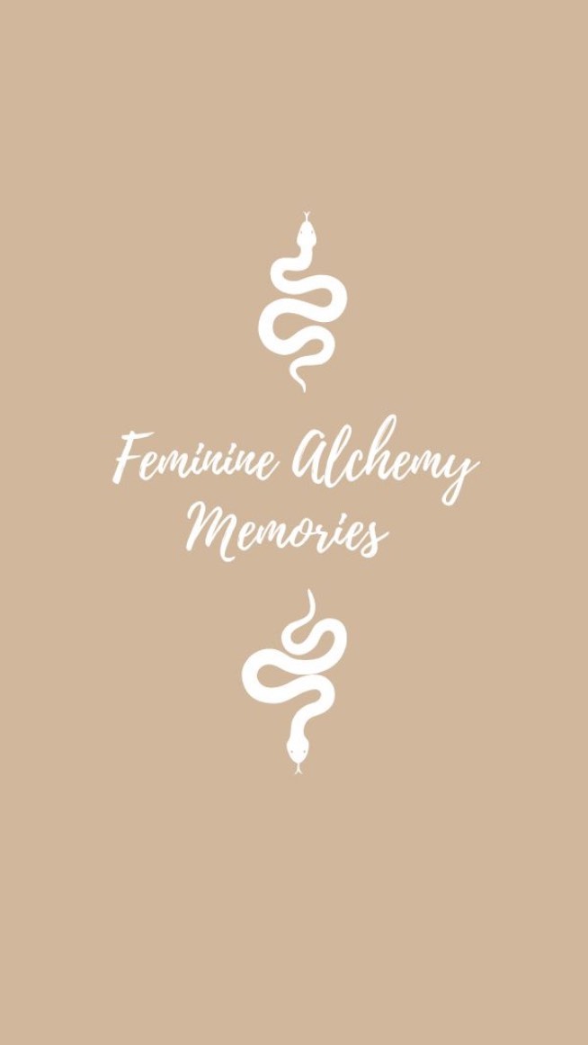 Feminine Alchemy Memories ✨