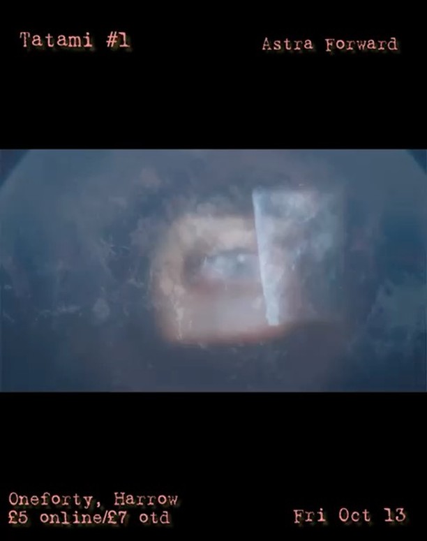 Tatami
Friday 13th October
Doors 6pm /first artist 7:30pm
Oneforty - 140 Vaughan Road, HA1 4EB
ticket link in bio/£7 otd