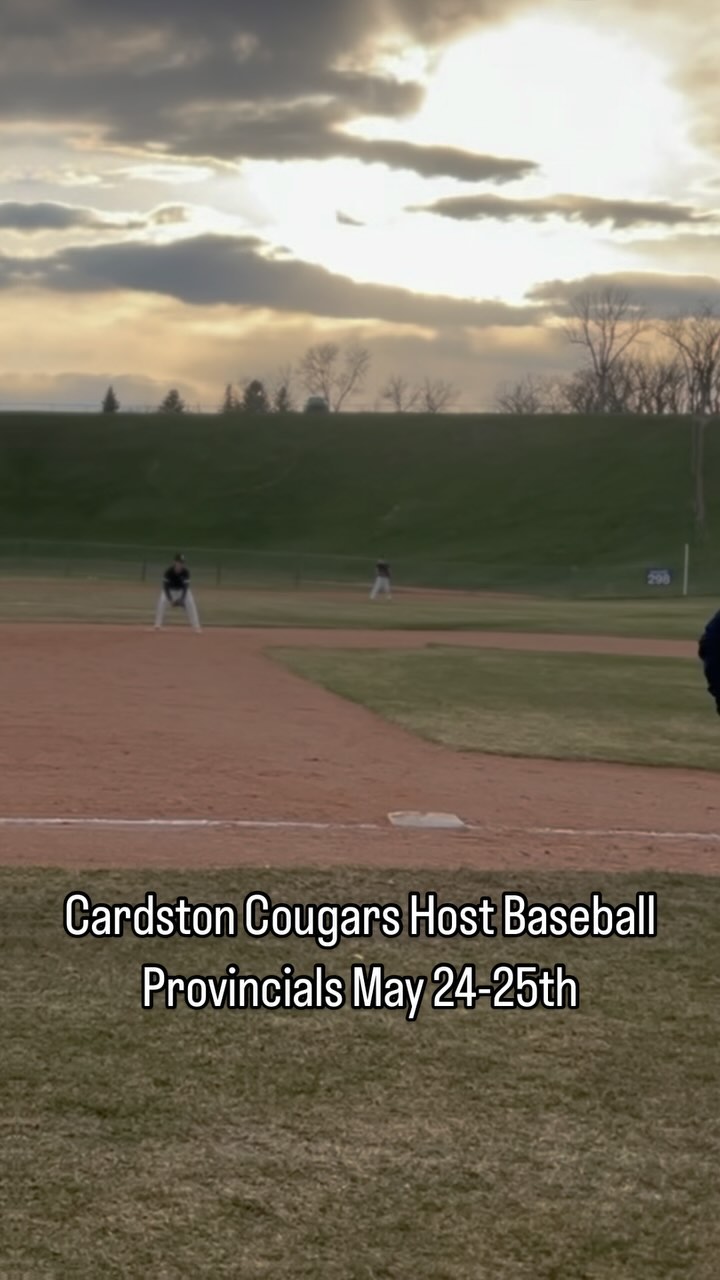 Cardston hosts baseball provincials! Come support!