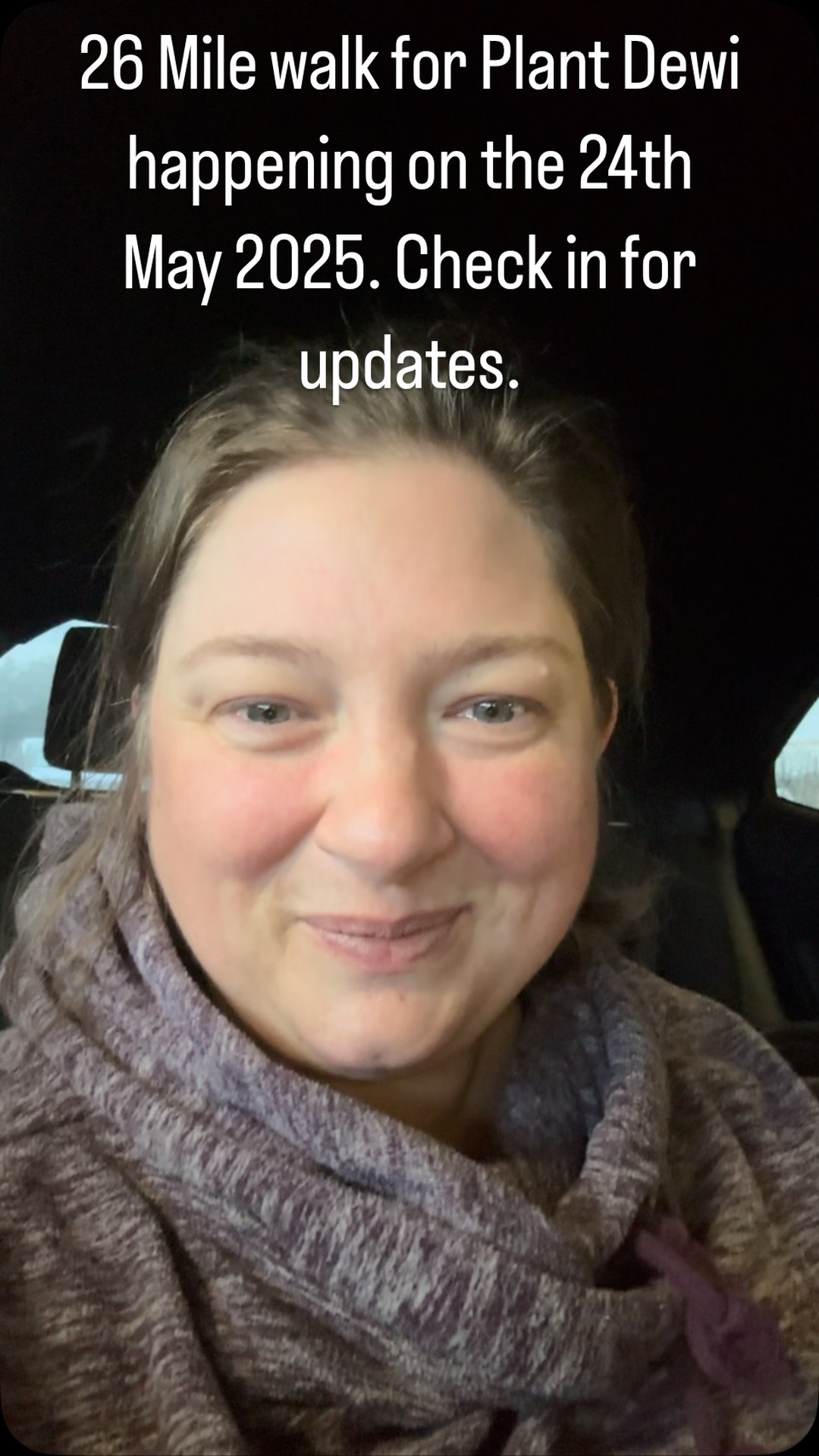 On 24th May I and anyone who wants to join me will be walking 26 miles to raise money for Plant Dewis Young Parent project. Route is yet to be decided, but the training has begun. #walkforplantdewi