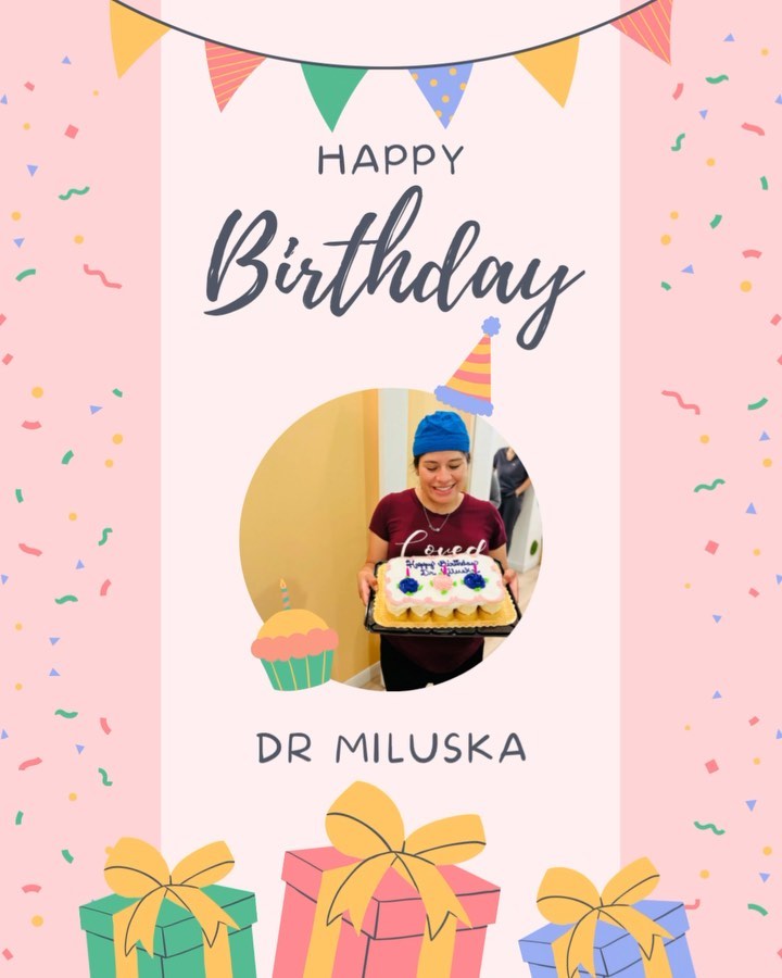 Happy birthday Dr. Miluska! Wishing you a nice relaxing day!