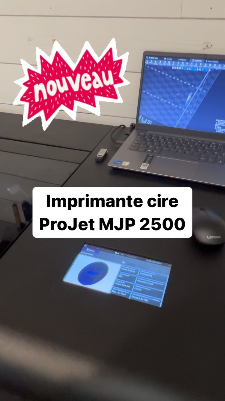 Nouvelle machine :
Une imprimante cire vient de rejoindre l’atelier !