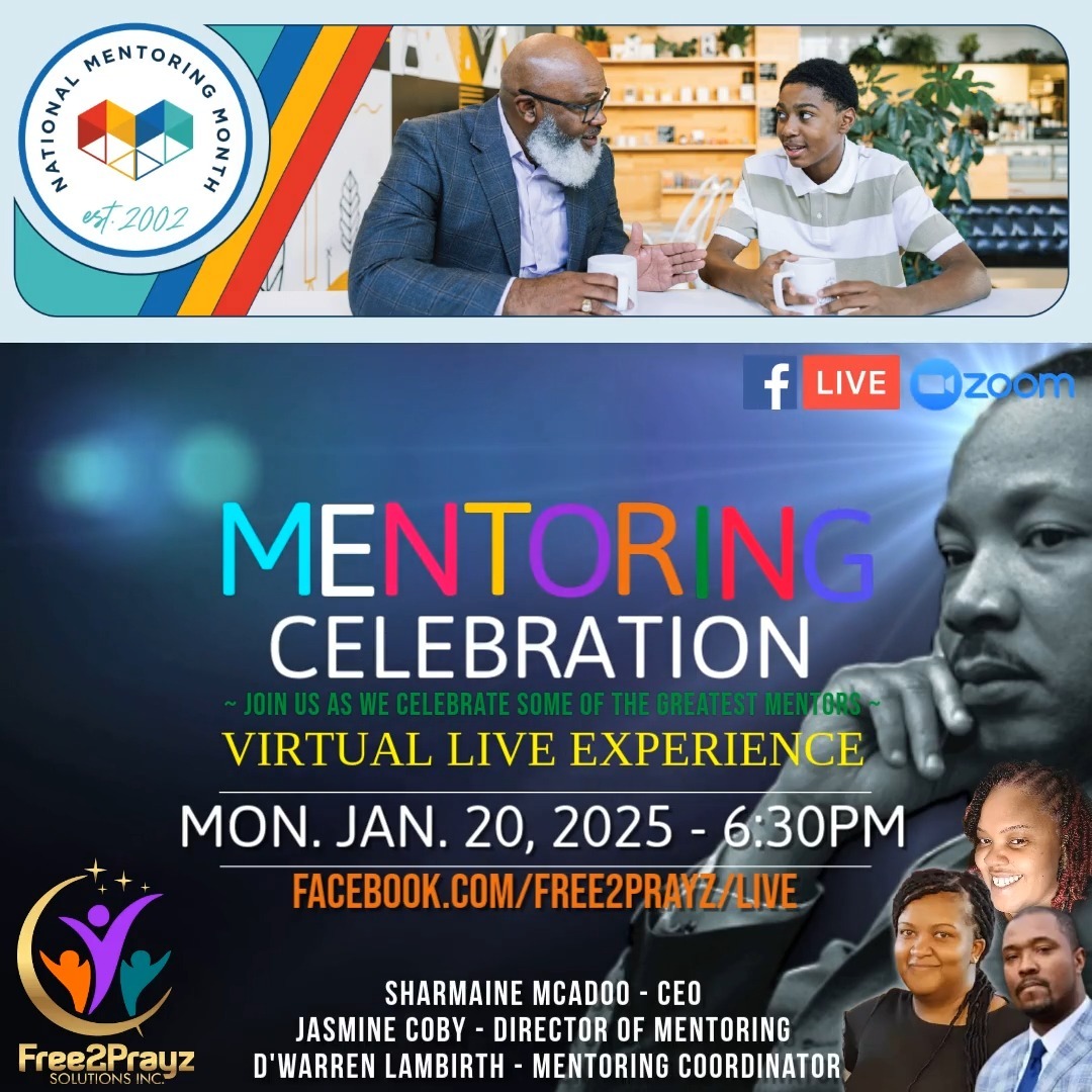 JOIN US AS WE CELEBRATE SOME MORE AWESOME MENTORS AND WE REMEMBER THE LIFE OF ONE WHO INSPIRED MANY, Dr. Martin Luther King, Jr. Invite Others...We Always Have A Good Time!