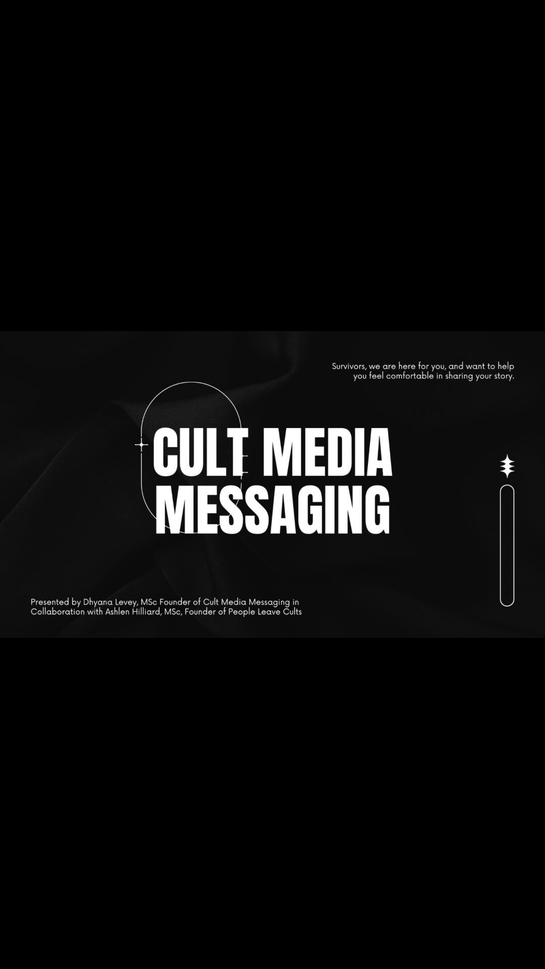 🎙️New Video Content is now Available!
Cult Media Messaging: Feeling Comfortable with Sharing Your Story. Presented by Dhyana Levey, MSc – Media Consultant and Founder of Cult Media Messaging
✅ Purchase price is $15, one time payment, unlimited streaming. Link in bio or visit peopleleavecults.com/premium-content to watch!
— — —
People who have left cults are sometimes approached by members of the media to discuss their experiences. Participating can have upsides and downsides.
Asserting yourself and owning your story can feel good and alert people to a problematic group or experience that they should stay away from. In addition, you are also supporting other victims and validating their experiences, encouraging others to come forward, which could lead to justice for those harmed.
However, going public also puts you in a vulnerable position. It can be embarrassing, and you don’t know what information will end up making it into the public. Others who disagree with you can get mad, accuse you of lying and even threaten litigation.
Let’s talk about why you would or wouldn’t want to share your story with a reporter, filmmaker, podcaster, author or other media creator after leaving a high-demand group:
— What should you watch out for?
— What important aspects of this interaction should you keep in mind if you choose to go forward?
— Why might the journalist have to operate by certain rules?
— How do you take care of yourself?
Get tips from a media consultant with a background in journalism who also grew up in a cult and is sympathetic to both sides of this equation.
Please note: Cult Media Messaging provides education about going public through various media outlets and tips on how to have a more positive experience during this high-pressure situation. It is not a publicity service and does not set up interviews or public appearances.
More video content coming soon!
.
.
#peopleleavecults #traumarecovery #religioustrauma #religiousabuse #control #manipulators #religion #cultexpert #psychology #cultrecovery #cultawareness #cultsurvivors