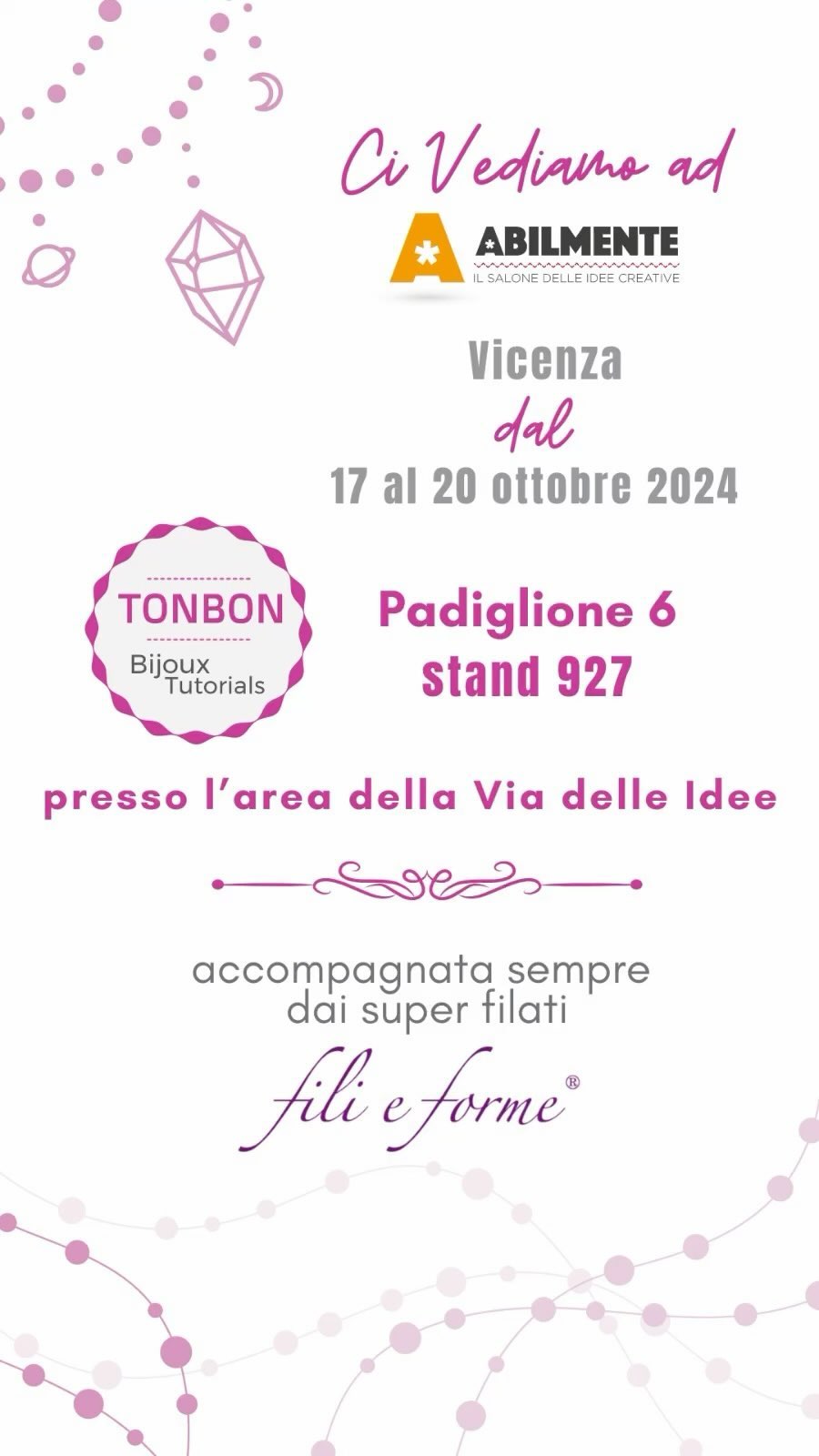 Ci vediamo ad @abilmente Vicenza
Dal 17 al 20 ottobre 2024
VIA DELLE IDEE
Padiglione 6 | Stand 927
Un sacco di sbrilluccichio 🌟 firmato @tonbon inseparabilmente accompagnato dai filati toppissimi di @filieforme ❤️ vi attende! 😊