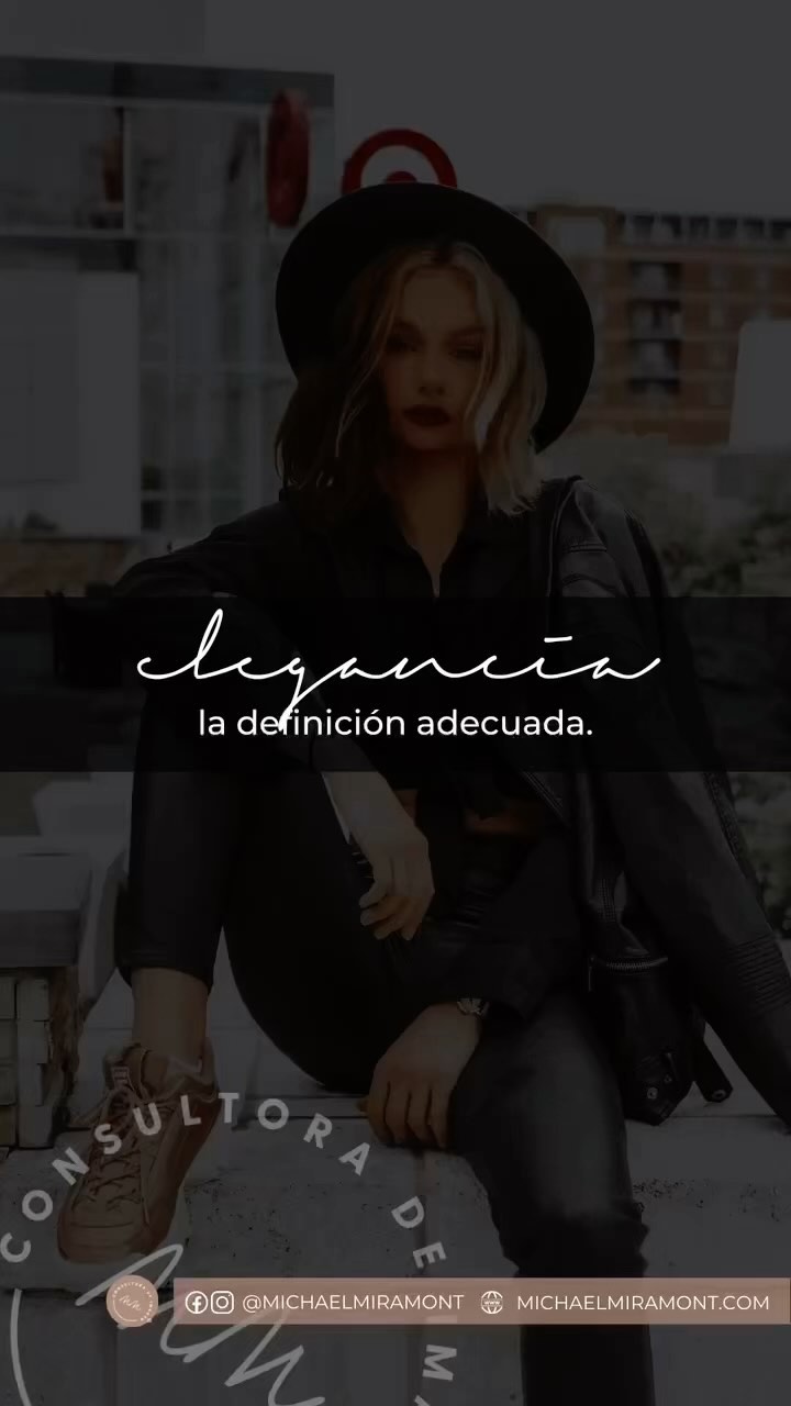 Para ti ¿Qué es la elegancia? #michaelmiramont #elegancia #asesoriadeimagen #fyp #parati #estilo