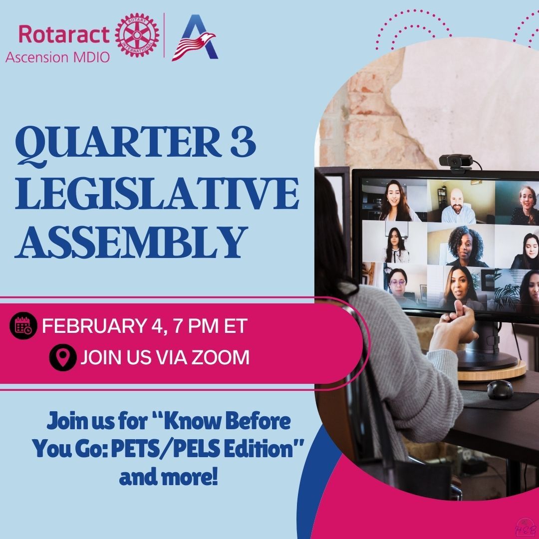 🔔 ATTENTION! 🚨 Save the Date for Ascension's Quarter 3 Legislative Assembly!! Join us via Zoom on Tuesday, February 4th at 7 pm ET for "Know Before You Go: PETS/PELS Edition" and more! 👏🏼 We hope to see you there! #AscensionRotaract #Rotaract #RotaryInternational #ARN #JoinUs