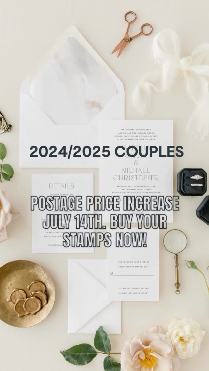 This is your reminder that the increase in postage prices will cost you an additional 5 cents for every save the date, invitation, and thank you cards. It may not sound like much now, but it adds up!