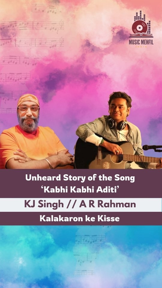 The unheard story of the song 'Kabhi Kabhi Aditi'
@kjpahji @arrahman
.
.
.
#musicmehfilindia #kalakaronkekisse #storiesofmusic #storiesofindia #arrahman #arrahumansongs #musicproductiontips #mixengineers