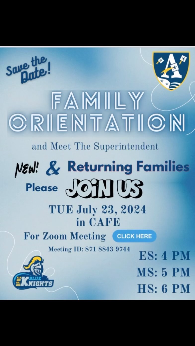 Family Orientation for New and Returning Scholars!!! Tonight!!! July 23rd… ES at 4pm, MS at 5pm, HS at 6pm!!! (For Zoom Link Please Send Message)