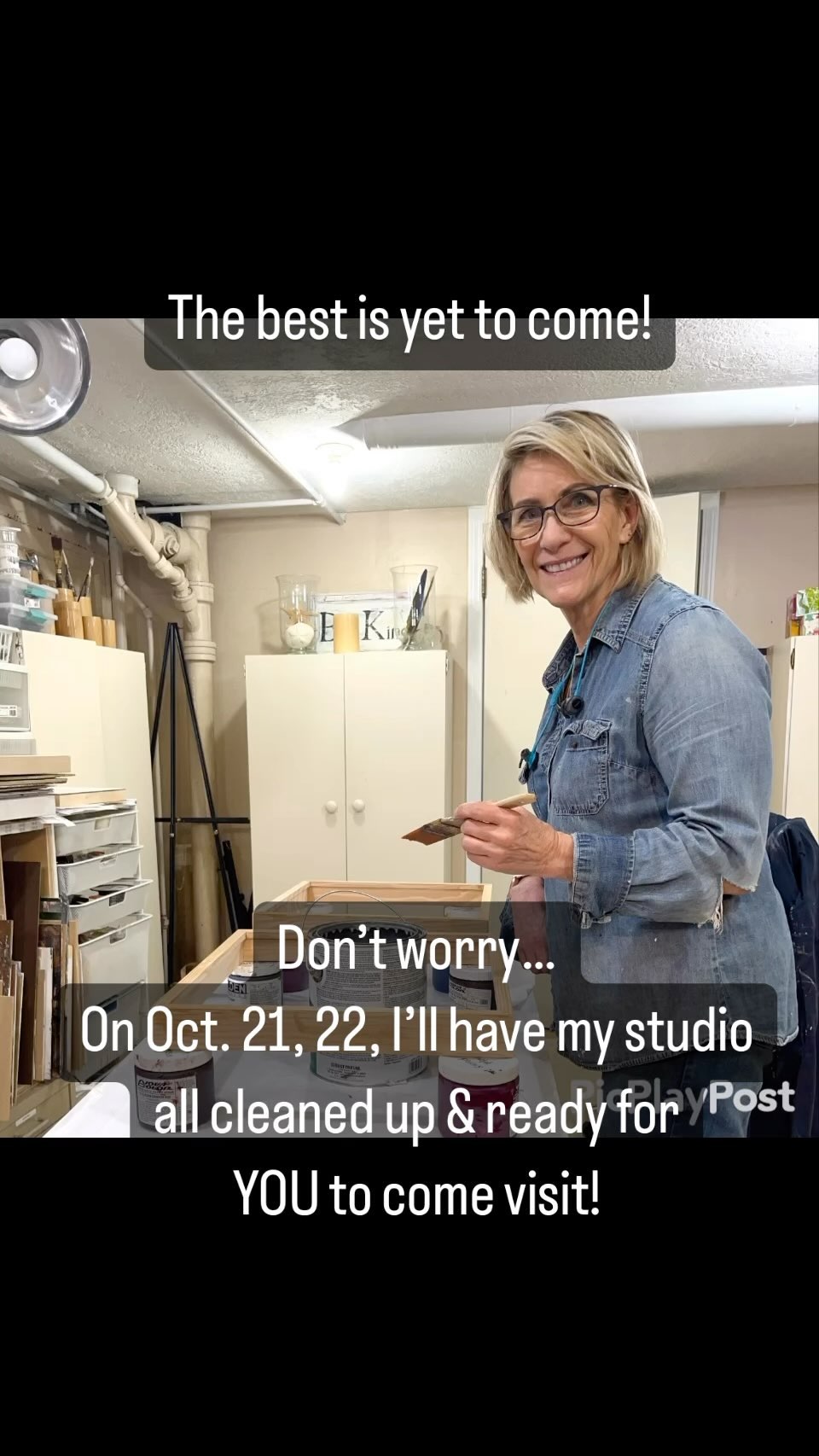 The best is yet to come!
Don’t worry…I’ll have my studio all cleaned for YOU to come visit!
FREE Washington County Open Studios, Oct. 21st and 22nd, 10am - 5pm. @washcoopenstudios
I’ll show you my latest work, my process and the latest techniques I’m using.
I hope you can come!
