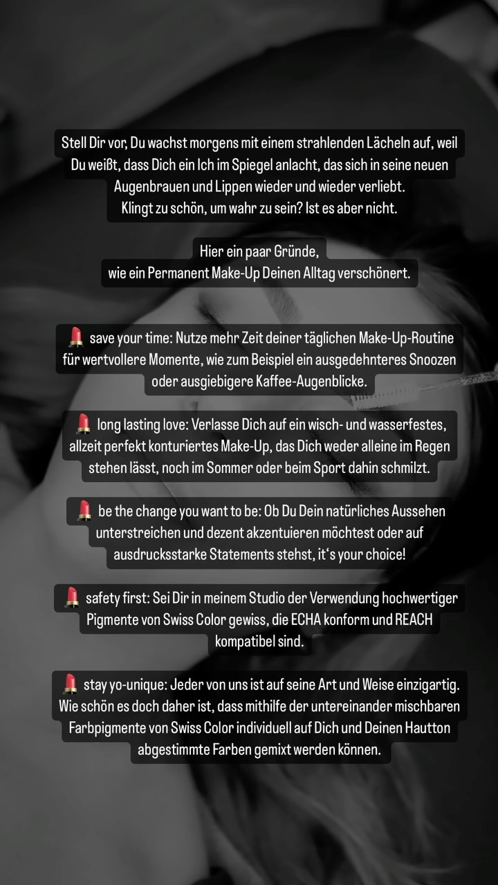 Life could be so simple with permanent make-up! 💄💋
Vereinbare gerne einen kostenlosen Beratungstermin.
Ich freue mich auf Dich! 🤍
📞 +49 176 46199964
💌 alina@feel-free-aesthetics.de
🌐 https://www.feel-free-aesthetics.de/behandlungen
#lifeissosimple #permanentmakeup #swisscolor #permanentmakeupbrows #permamentmakeuplips #powderbrows #velvetlips #lovewhatyoudo #loveyourself