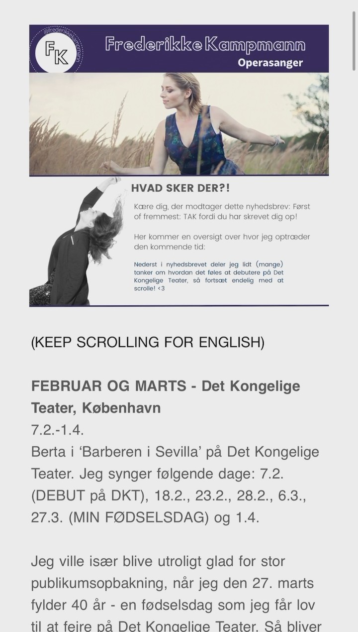 Jeg har lige udgivet et nyhedsbrev! Her kan du finde min kalender for de næste par måneder OG så deler jeg lidt (mange) tanker om min debut på Det Kongelige Teater i dag. Send mig en besked hvis du vil læse det, og tøv ikke med at skrive dig op til fremtidige nyhedsbreve! Link til at skrive dig op i kommentarfeltet (FB) eller på story (IG)
---
JUST sent out a Newsletter! It is also available in English!