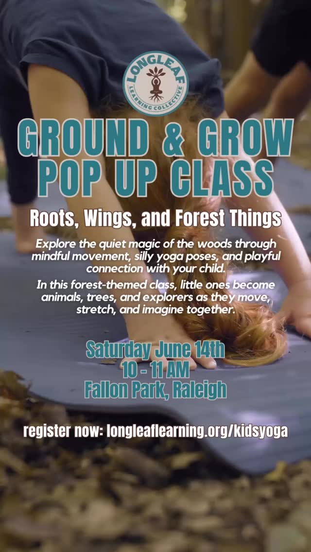 ✨This class has been rescheduled! Join us on JUNE 21st for a morning of movement, imagination, and forest fun!✨
Our first Ground & Grow pop-up class, Roots, Wings, and Forest Things, is happening Saturday, June 21st from 10 to 11 AM at Fallon Park in Raleigh!
This playful yoga-inspired experience includes silly animal poses, mindful movement, and forest-themed adventures that invite young children and their caregivers to stretch, move, and connect.
Spots are limited, so register now at longleaflearning.org/kidsyoga.
*Be sure to turn on post notifications so you don’t miss upcoming mindful movement classes and summer events!
#raleighmoms #kidsyogaclass #mindfulmovement #natureplay #raleighwithkids #longleaflearningcollective #groundandgrow #forestyoga #thingstodoinraleigh #familyfunraleigh
