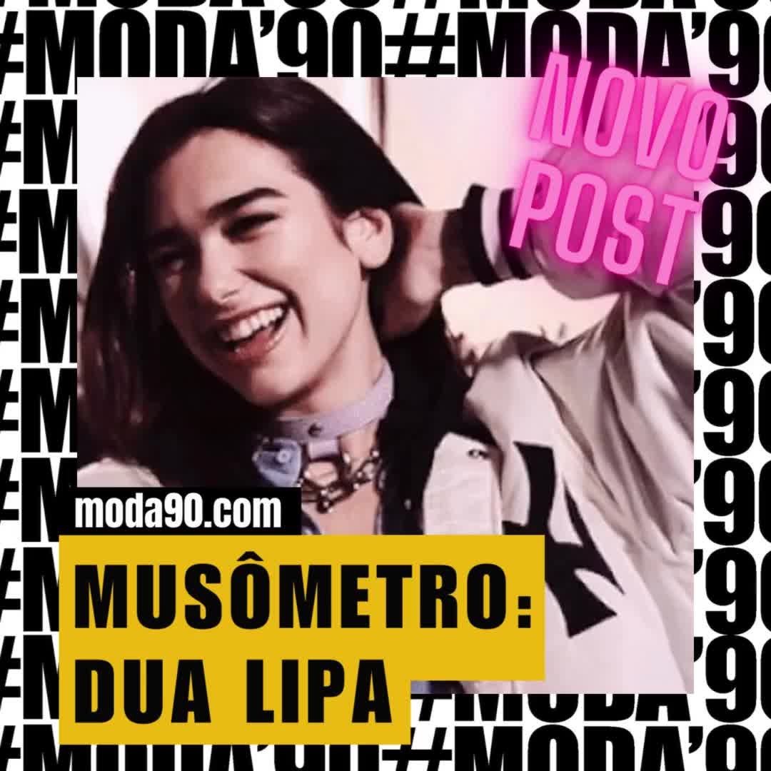 NOVO POST | Musômetro: Dua Lipa