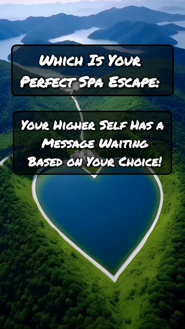 Which Is Your Perfect Spa Escape: Your Higher Self Has a Message Waiting Based on Your Choice! Looking for deeper insight? Book a reading today! See link in bio
🧚♀️
🧚♀️
🧚♀️
🧚♀️
🧚♀️
#ChooseAPicture
#PickAPicture
#VisualReading
#SpiritualMessages
#IntuitiveGuidance
#PictureReading
#PickYourPath
#MessageFromTheUniverse
#ChooseYourDestiny
#SpiritualJourney
#HigherSelfMessage
#VisualPick
#PersonalGuidance
#DivineMessages
#MysticChoice
#HigherSelf
#TarotReading
#SpiritualGuidance
#PickACard
#DivineWisdom
#SoulAlignment
#SpiritualAwakening
#Intuition
#PersonalGrowth
#InnerWisdom
#Manifestation
#ClarityAndPurpose
#HigherConsciousness
#TarotMessages
#SelfEmpowerment