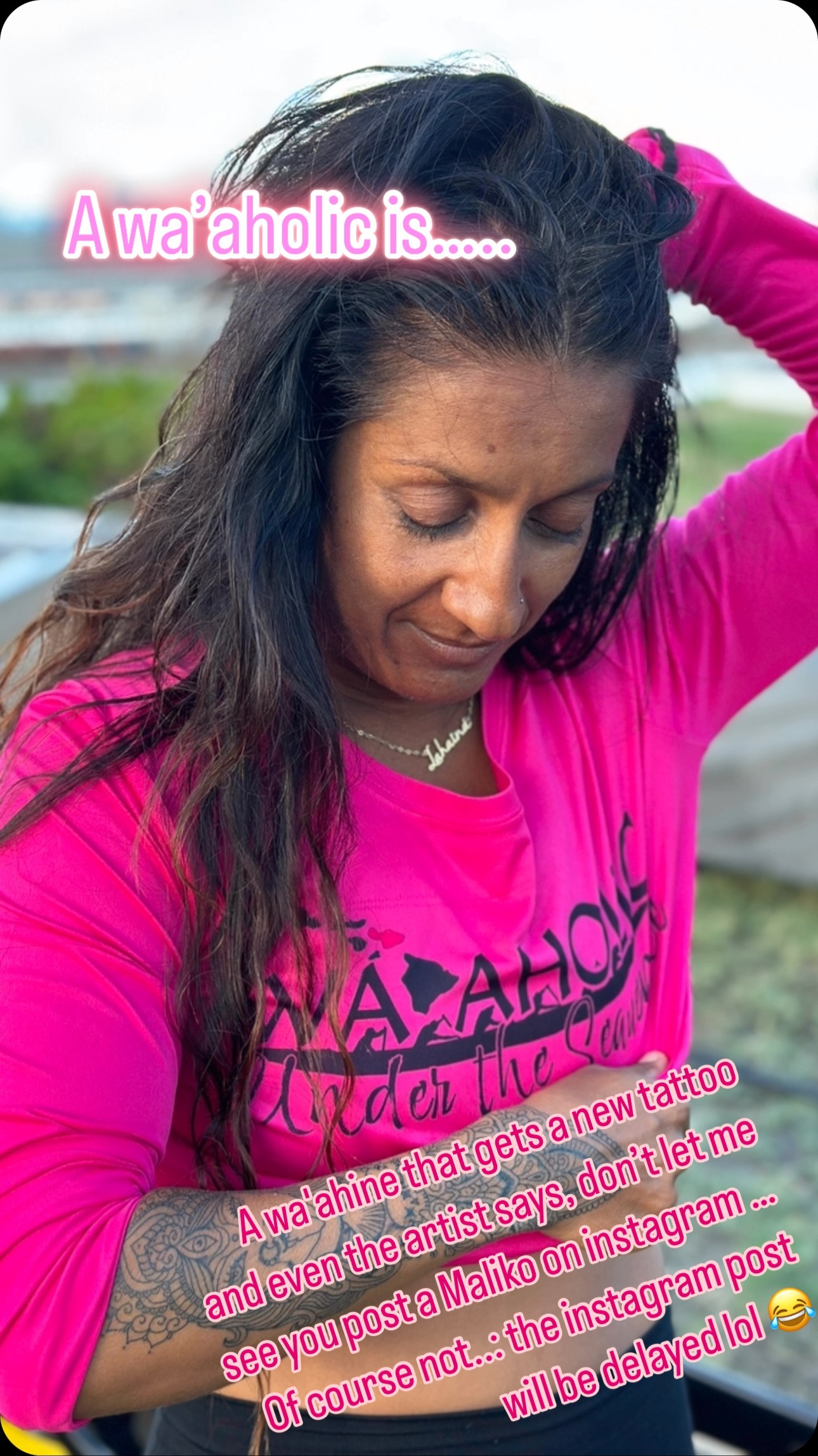 A Wa’aholic is…….