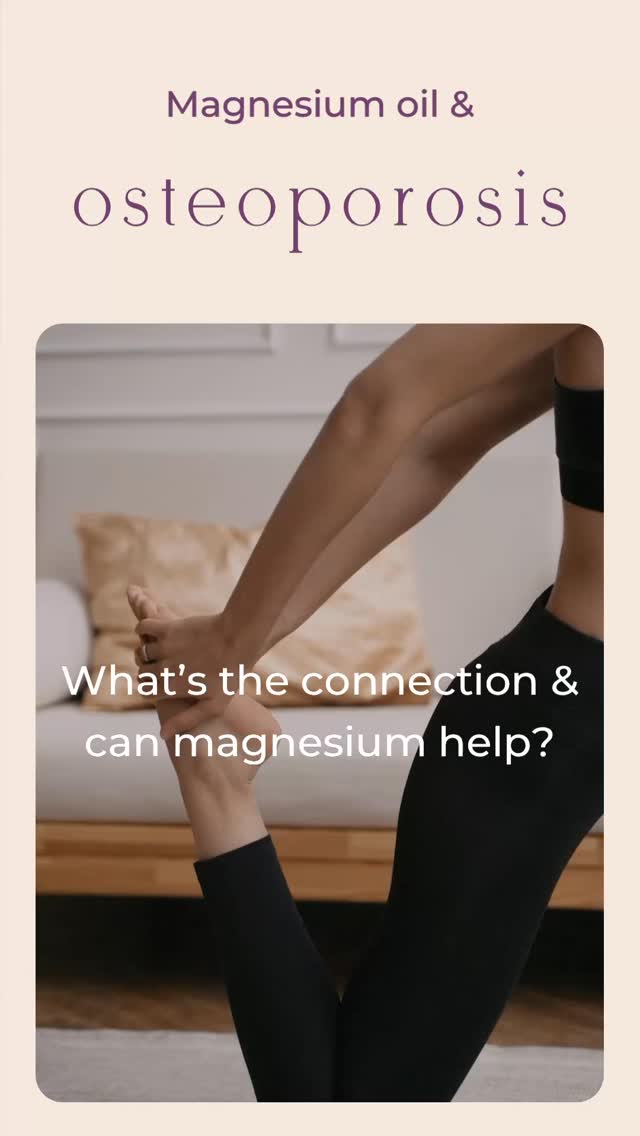 Benefits of Magnesium
1. Supports Calcium Absorption
Magnesium helps regulate calcium transport and metabolism, making it critical for strong bones.
2. Regulates Parathyroid Hormone (PTH) and Vitamin D
Magnesium is necessary for activating vitamin D, which is essential for calcium absorption and bone health.
3. Reduces Bone Loss
Some studies suggest magnesium supplementation may slow the rate of bone turnover and improve bone density.
4. Topical Application- Magnesium Oi
Absorbed through the skin: Magnesium oil is applied directly to the skin, bypassing the digestive system.
Muscle relaxation: Helps with muscle cramps and tension, which may benefit those with osteoporosis-related discomfort.
Fewer gastrointestinal side effects: Oral magnesium can cause diarrhea; topical application avoids this.