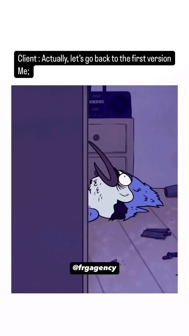 Be honest 👀
Have you ever had a client like this?