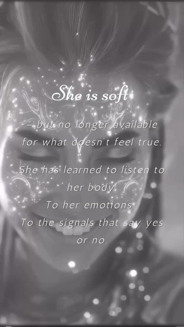 She is soft – but no longer available for what doesn’t feel true.
She has learned to listen to her body.
To her emotions. To the signals that say yes or no.
She knows when something is real. When it feels safe.
When it aligns with her heart.
And she also knows how it feels when it doesn’t.
She feels a clear need to set boundaries.
To choose herself. To create safety from within.
She knows the feminine within her needs peace and grounding.
Time to feel, to be, to land in herself.
It is in safety that she dares to open.
It is in stillness she blooms. 🌸
The feminine in her blossoms when it is free.
When it gets to play, dance, flow – be alive and sensual.
When she feels emotionally safe.
Safe enough to be her full self. Soft and powerful.
Safe enough to be vulnerable, true and strong – all at once.
She now knows that her body and soul are sacred.
Her energy is sacred.
But she didn’t always know that.
All those times she left herself – just to feel loved.
Now when she says yes,
she says it with her whole being.
With her heart, her energy, her presence.
Not a yes to be liked.
Not a yes out of fear of being left.
But a yes that is chosen.
A sacred yes.
🎥 Credit: @distilled_future – Amazing visuals!
Thank you for the magic and inspiration ✨🙏🏻💗
#divinefeminine #sacredfeminine #emotionalwisdom #innerstrengthjourney #feminineenergy #spiritualpoetry #energyhealing #softpower #intuitive #healingword